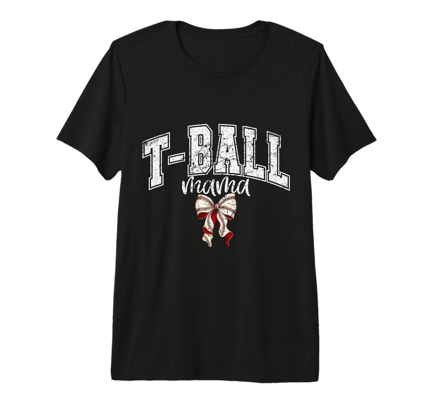 Mama T Ball Teeball Coquette Bow T T-Shirt - Fun Novelty Design Men Women - T-Shirt, Sweatshirt, Hoodie