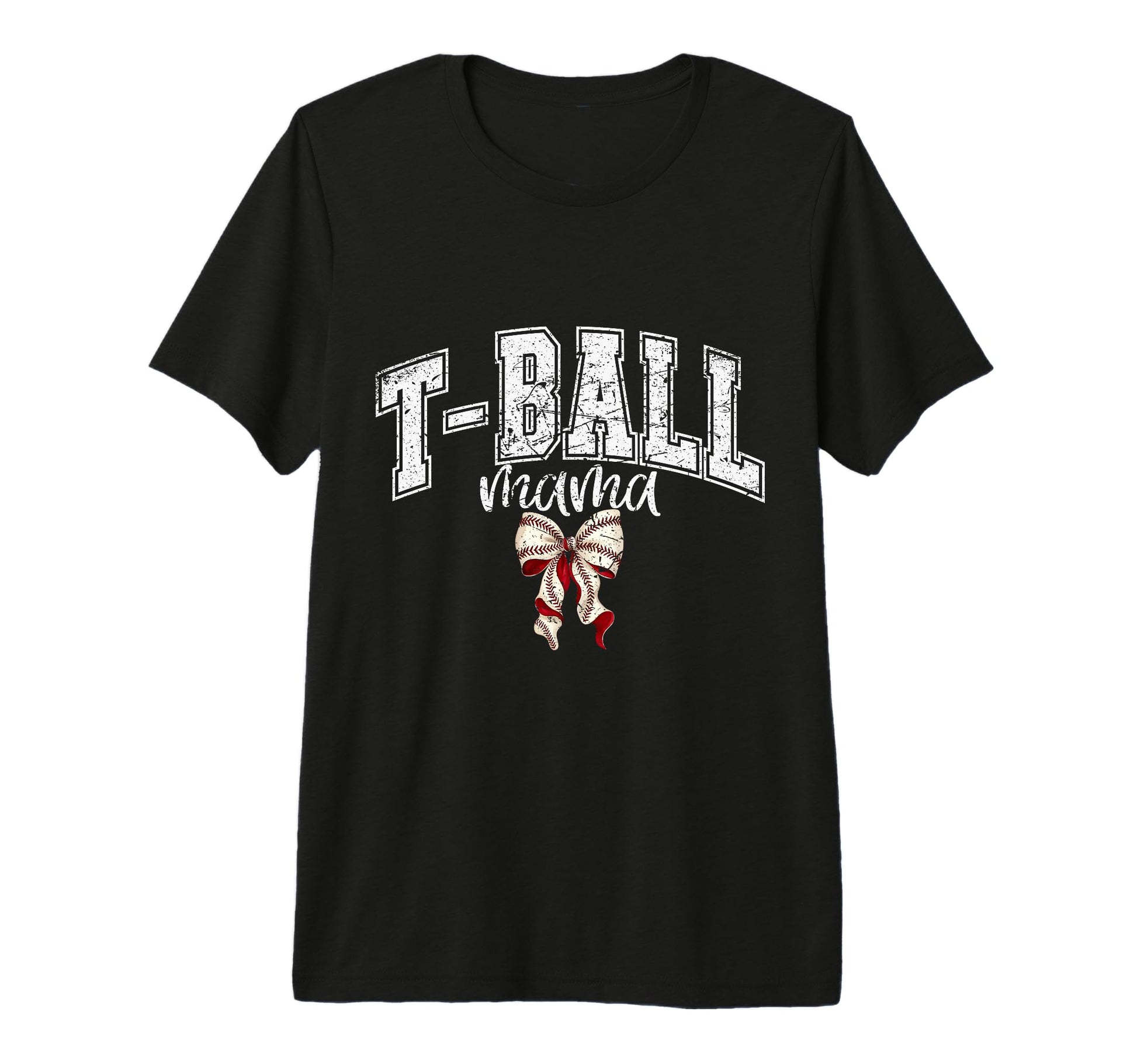 Mama T Ball Teeball Coquette Bow T T-Shirt - Fun Novelty Design Men Women - T-Shirt, Sweatshirt, Hoodie