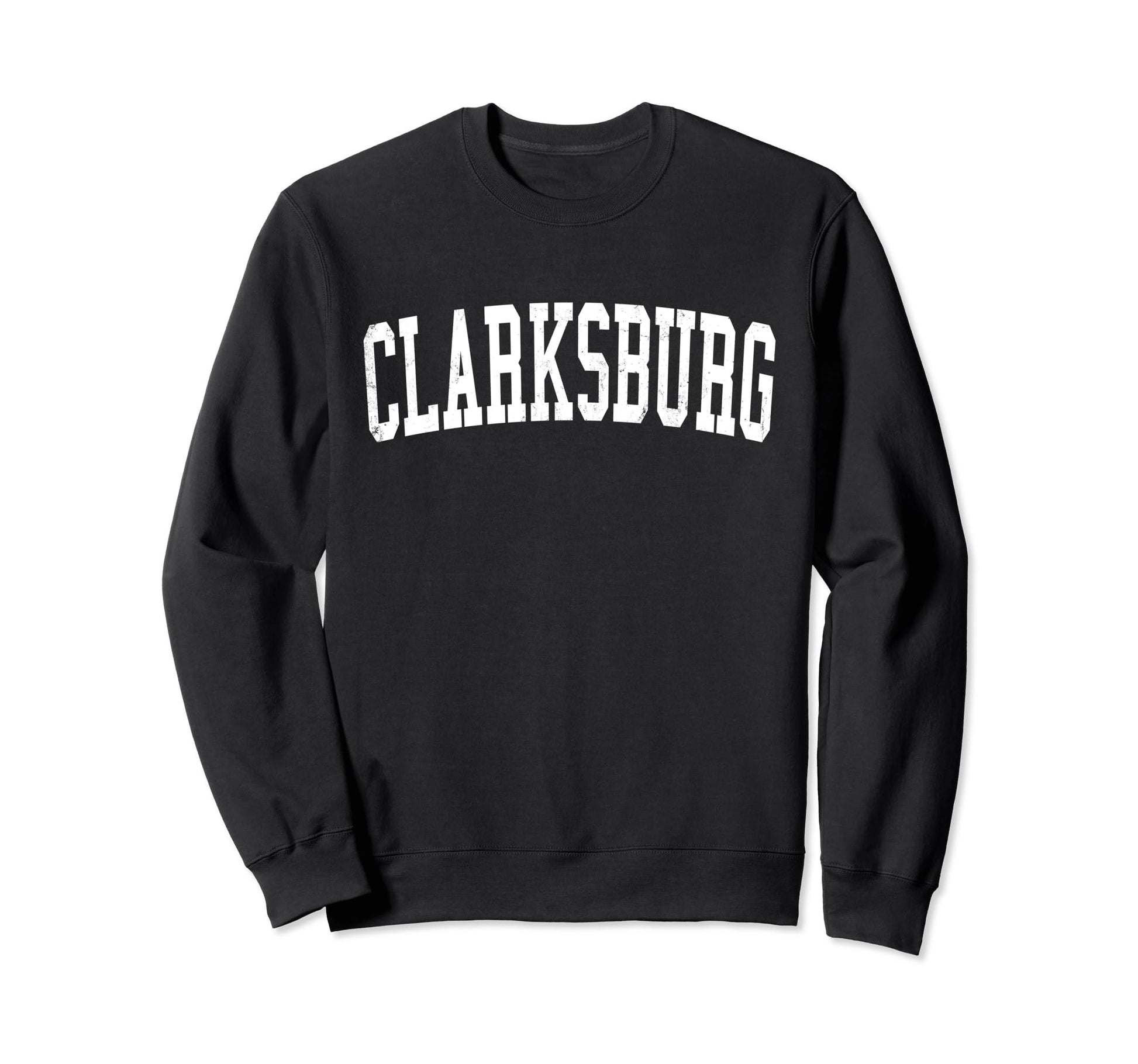 Clarksburg Md Distressed White Sweatshirt - Trendy Graphic for Adults - T-Shirt, Sweatshirt, Hoodie