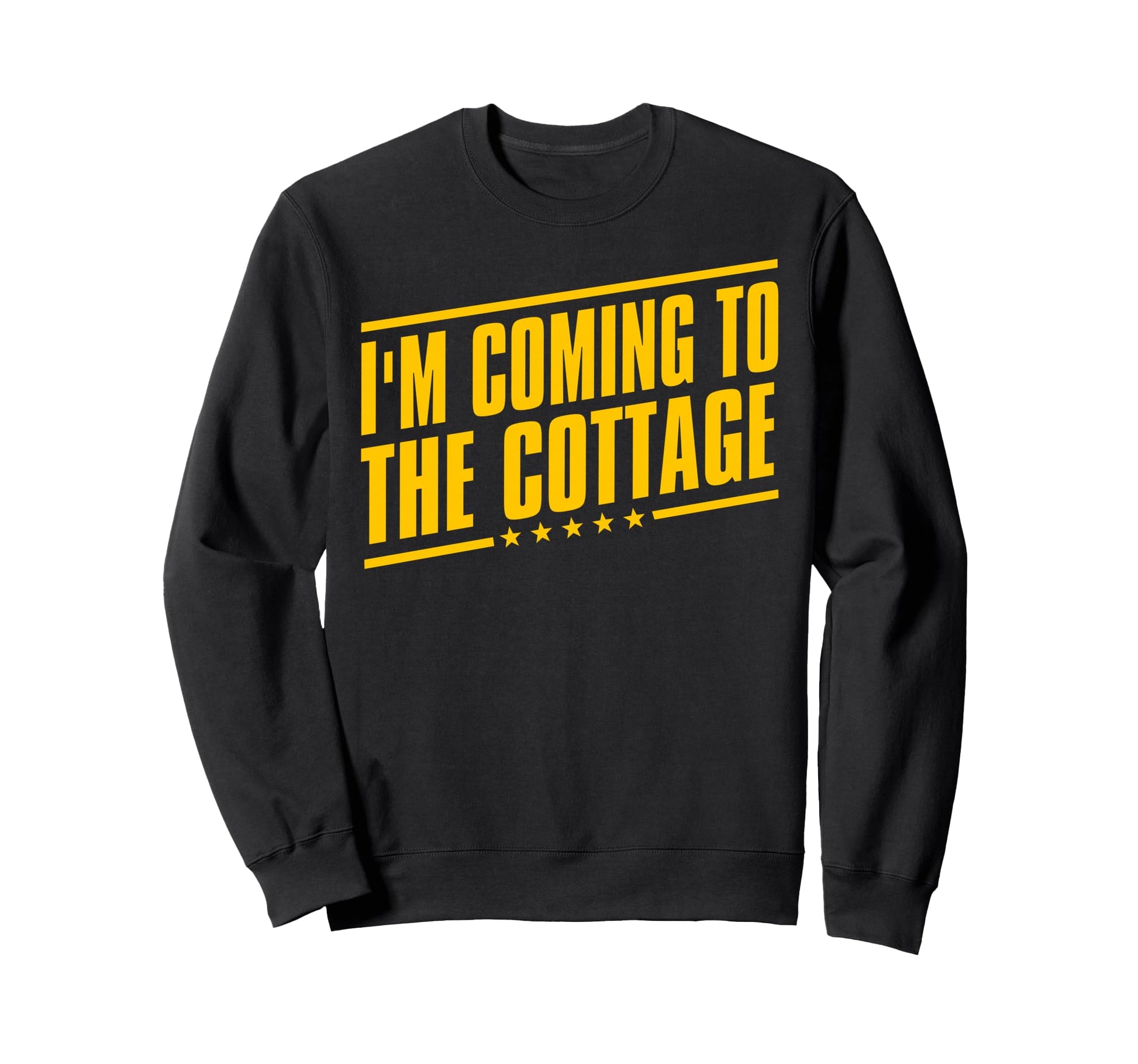 Im Coming To Cottage Cozy Sweatshirt - Casual Everyday Wear Men Women - T-Shirt, Sweatshirt, Hoodie