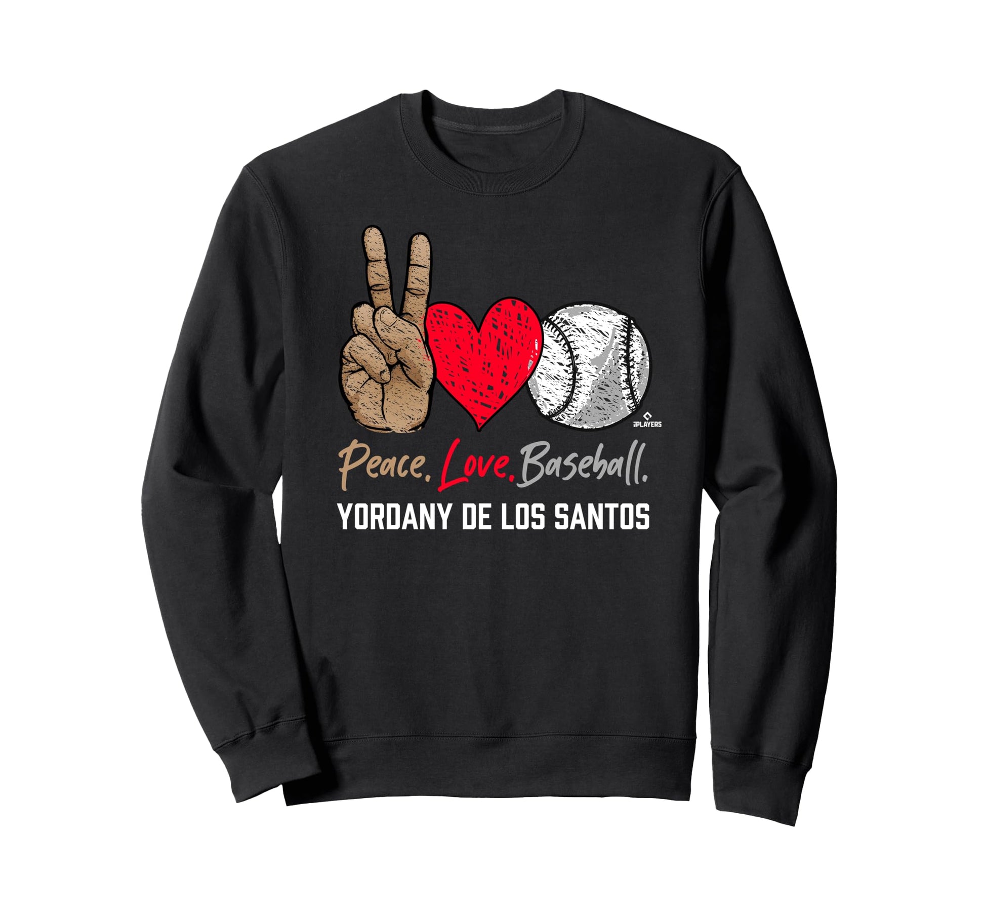 Peace Love Yordany De Los Santos Sweatshirt - Novelty Apparel Unisex - T-Shirt, Sweatshirt, Hoodie