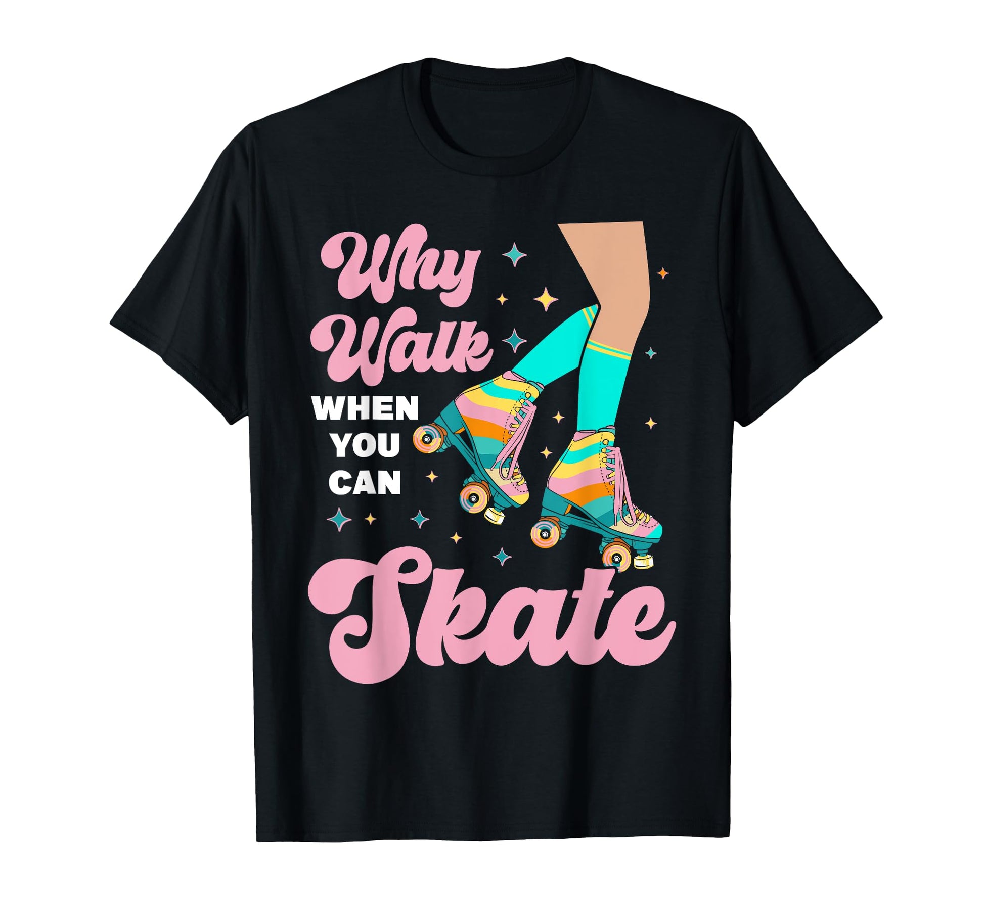 Roller Skating Skate 1970S Why T-Shirt - Casual Everyday Wear for Adults - T-Shirt, Sweatshirt, Hoodie