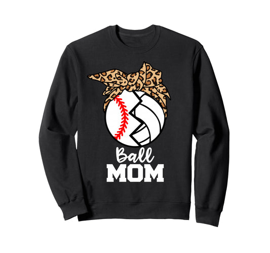 Ball Mom Funny Baseball Volleyball Sweatshirt - Aesthetic Graphic Unisex - T-Shirt, Sweatshirt, Hoodie