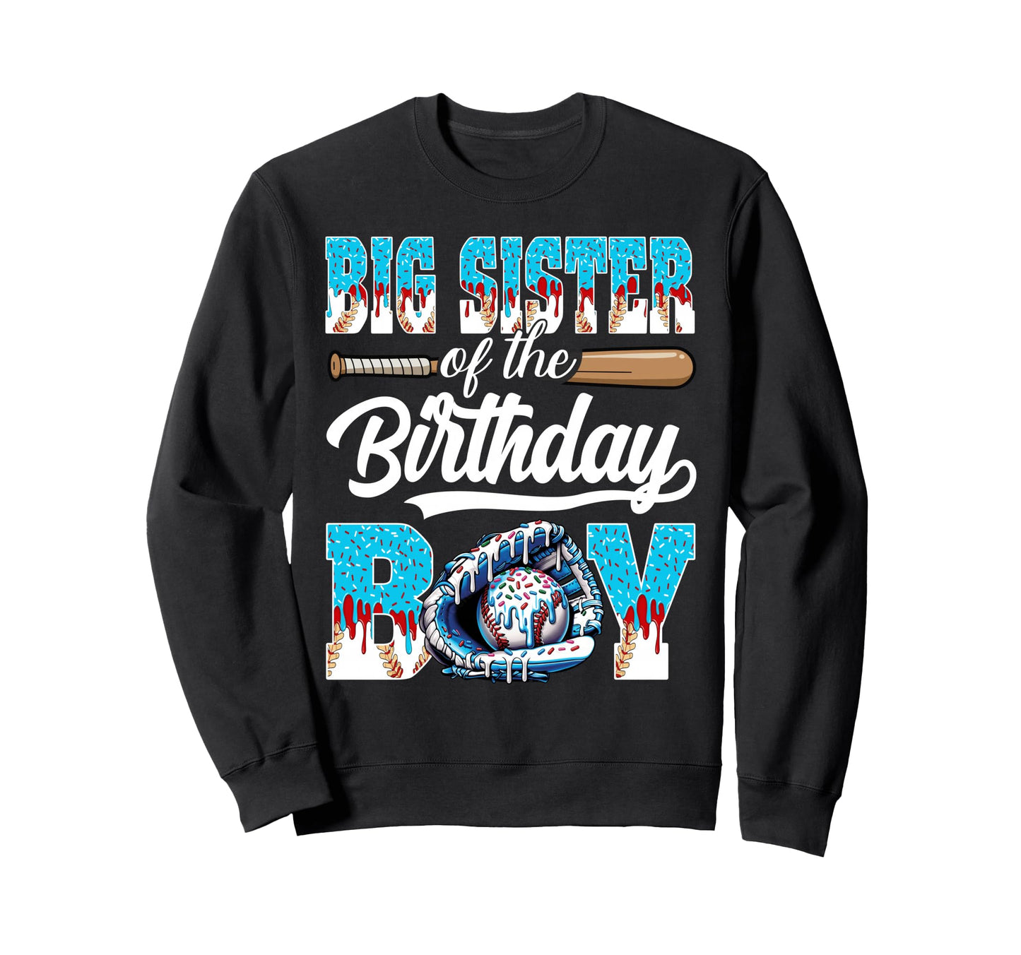 Big Sister Birthday Baseball Ice Sweatshirt - Trendy Graphic for Adults - T-Shirt, Sweatshirt, Hoodie