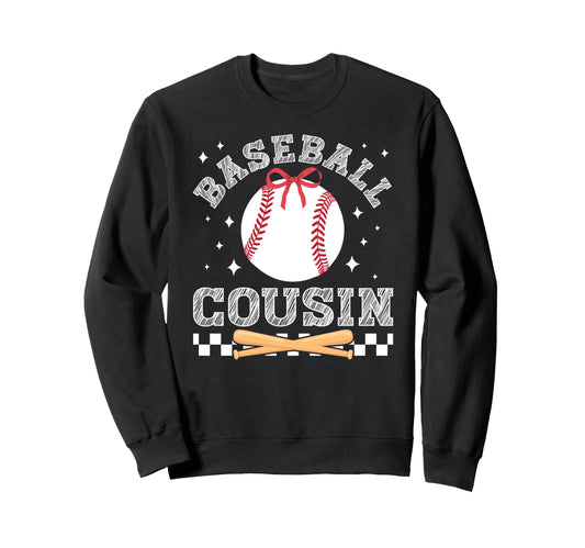 Baseball Cousin Coquette Cousin Sweatshirt - Casual Everyday Wear Unisex - T-Shirt, Sweatshirt, Hoodie