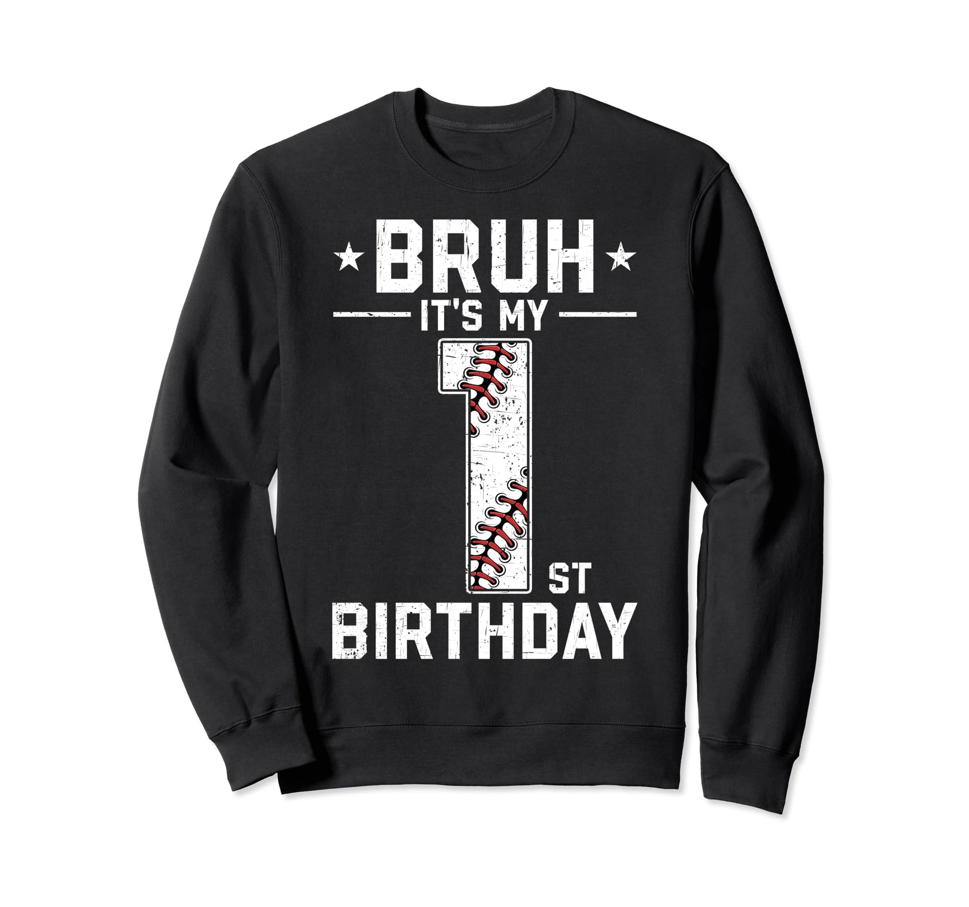 1 Year Old Birthday Baseball Bruh Sweatshirt - Custom Art Print for Adults - T-Shirt, Sweatshirt, Hoodie
