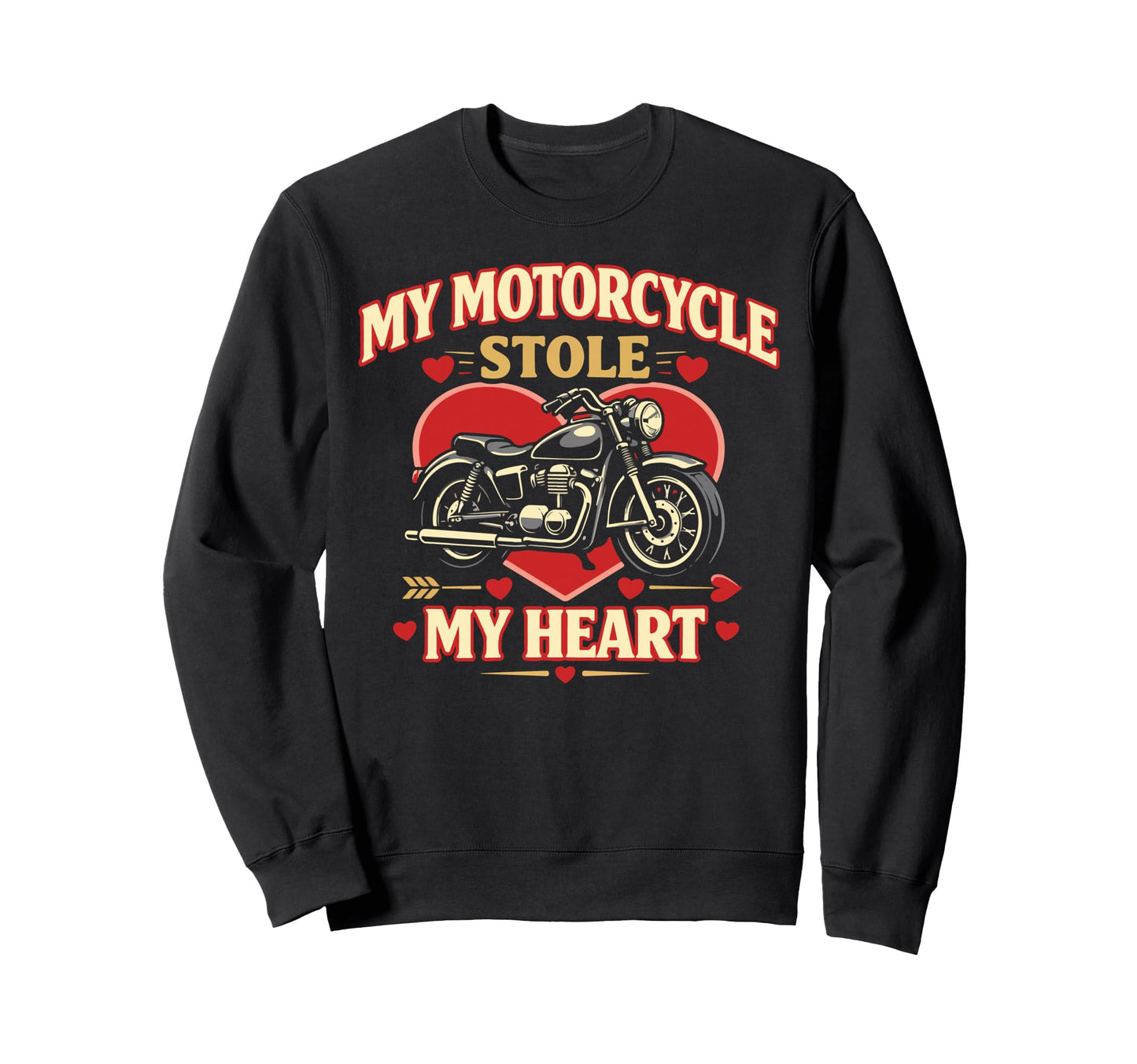 Motorcycle Biker Valentines Day My Sweatshirt - Casual Everyday Wear Unisex - T-Shirt, Sweatshirt, Hoodie