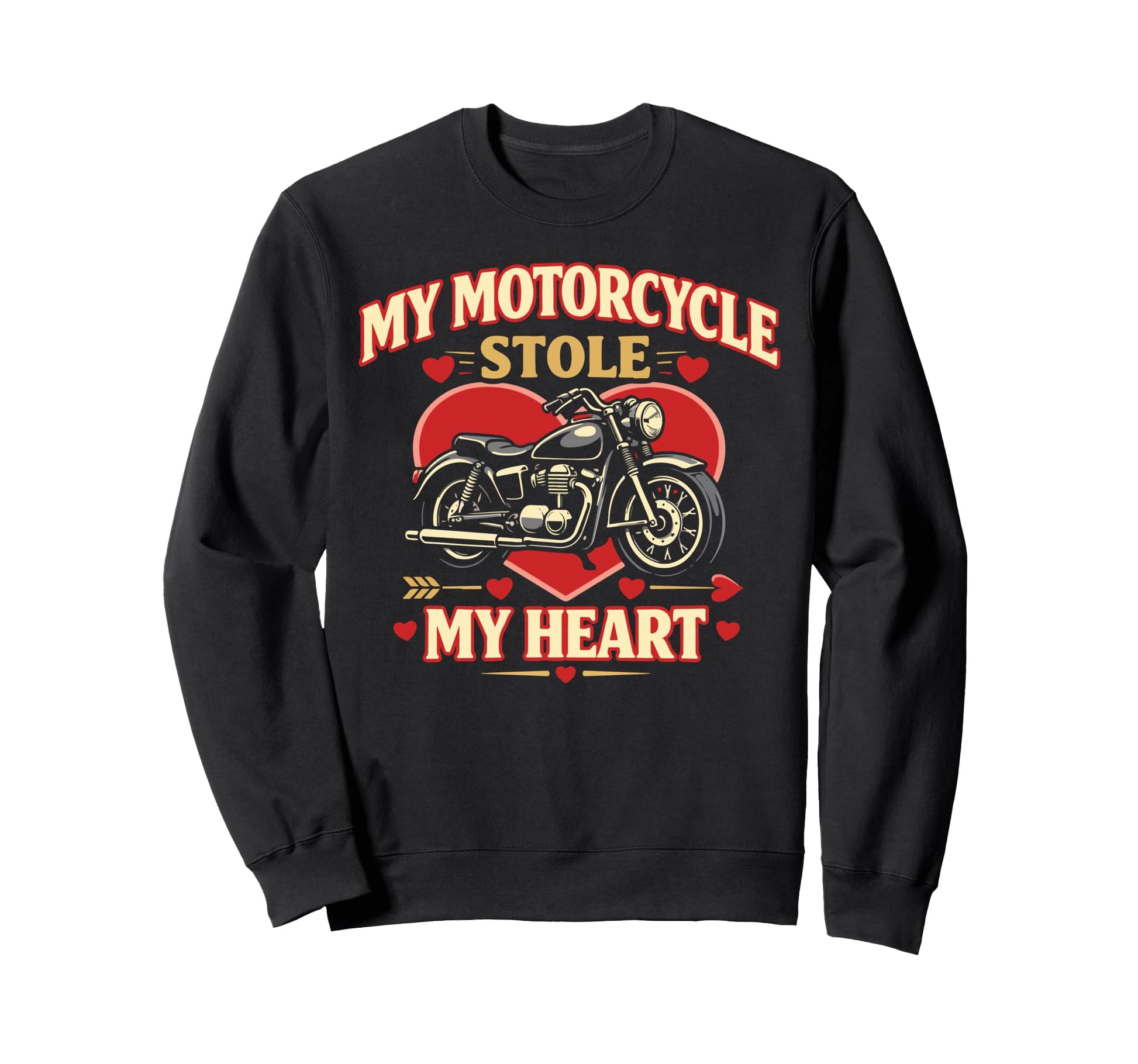 Motorcycle Biker Valentines Day My Sweatshirt - Casual Everyday Wear Unisex - T-Shirt, Sweatshirt, Hoodie