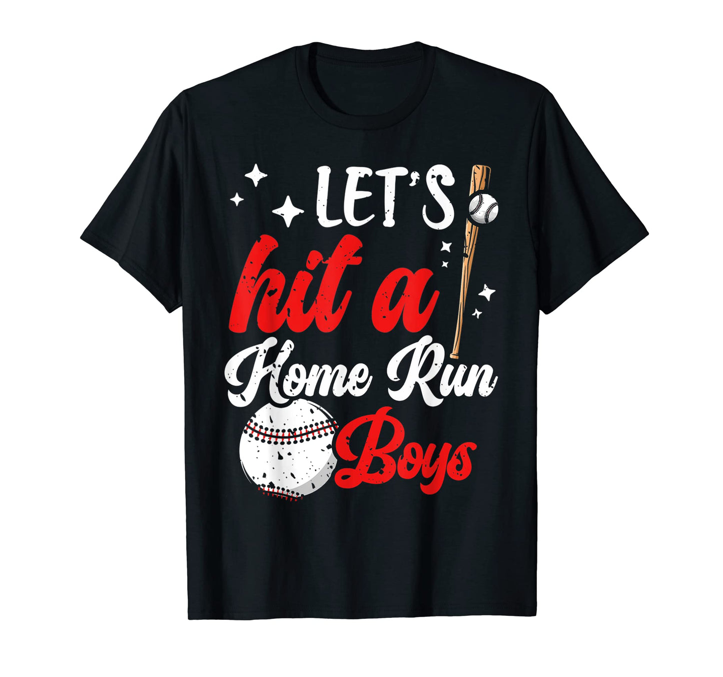 Lets Hit Home Run Sports Player Scorer T-Shirt - Novelty Apparel Unisex - T-Shirt, Sweatshirt, Hoodie