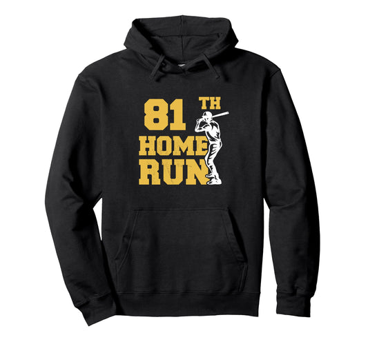 81Th Home Run Baseball Funny 81Th Hoodie - Graphic Print for Adults - T-Shirt, Sweatshirt, Hoodie