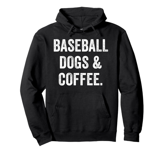 Baseball Dogs And Coffee Funny Sports Hoodie - Graphic Print for Adults - T-Shirt, Sweatshirt, Hoodie