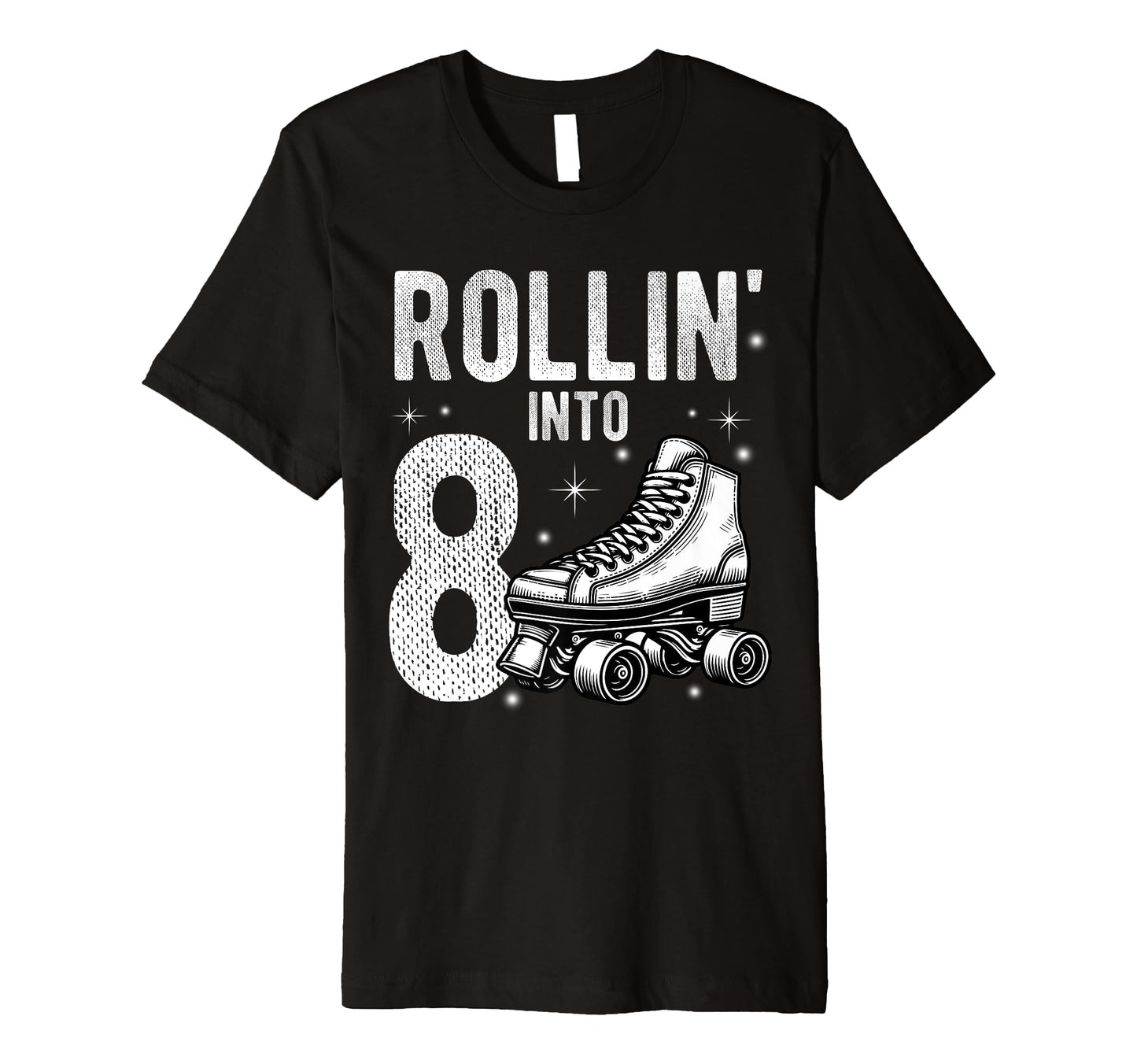 Rollin Into 8Th Birthday Roller T-Shirt - Fun Novelty Design Men Women - T-Shirt, Sweatshirt, Hoodie