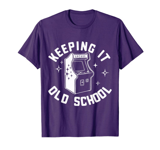 Arcade Keeping It Old School Gaming T-Shirt - Streetwear Style Men Women - T-Shirt, Sweatshirt, Hoodie