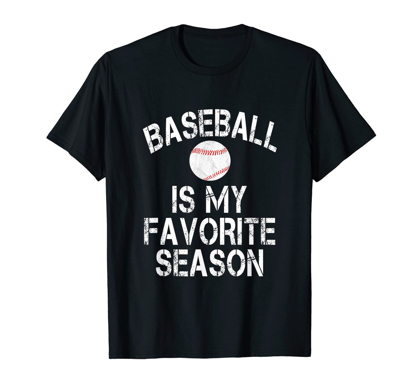 Baseball Is My Favorite Season T-Shirt - Trendy Graphic for Adults - T-Shirt, Sweatshirt, Hoodie