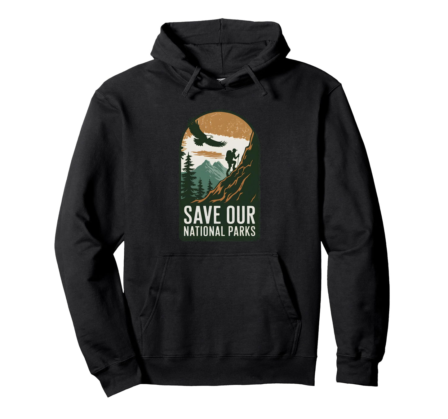 Save Our National Parks Hiking Hoodie - Casual Everyday Wear for Adults - T-Shirt, Sweatshirt, Hoodie