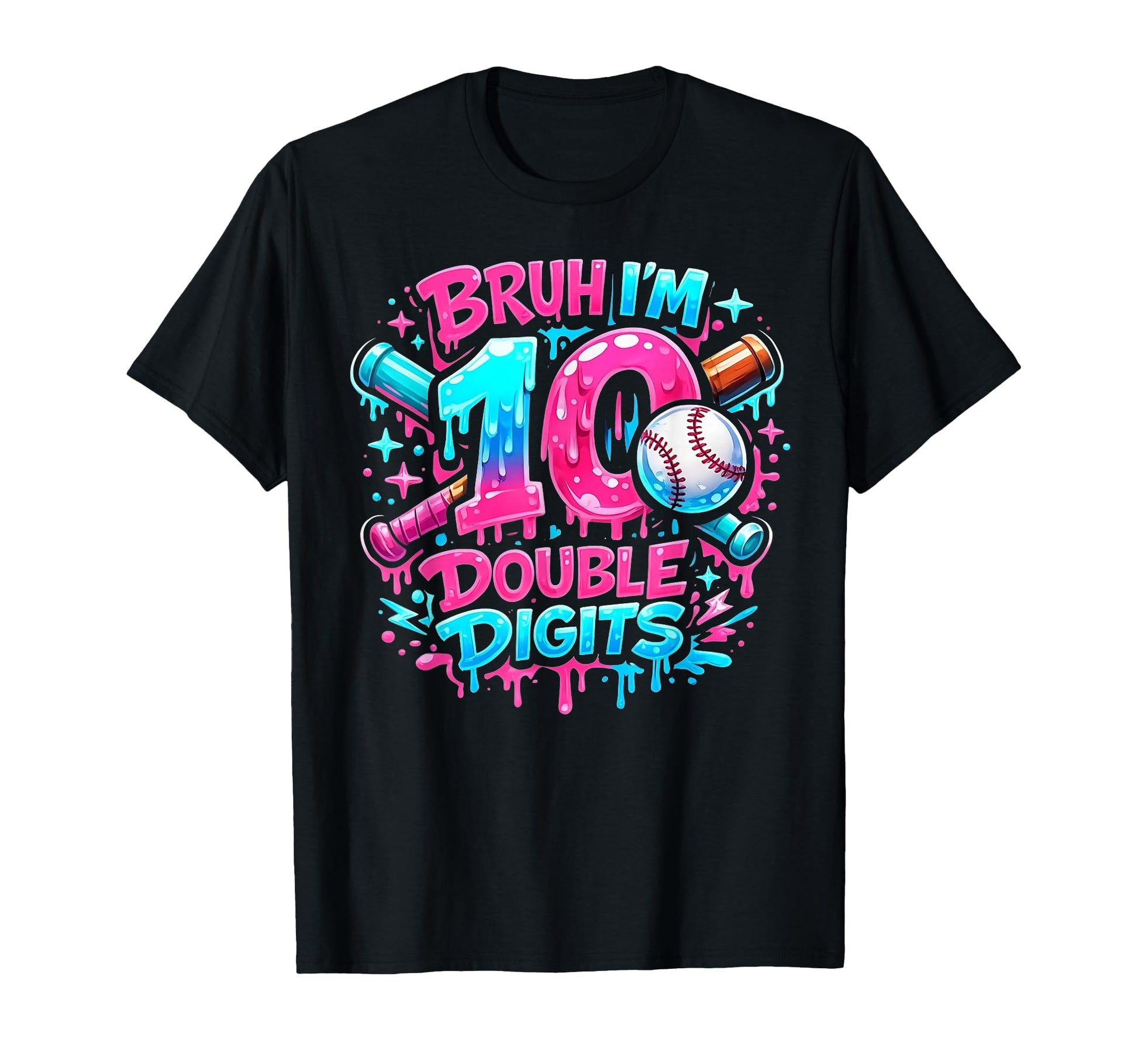 Bruh Im 10 Double Digits Funny 10Th T-Shirt - Custom Art Print Unisex - T-Shirt, Sweatshirt, Hoodie