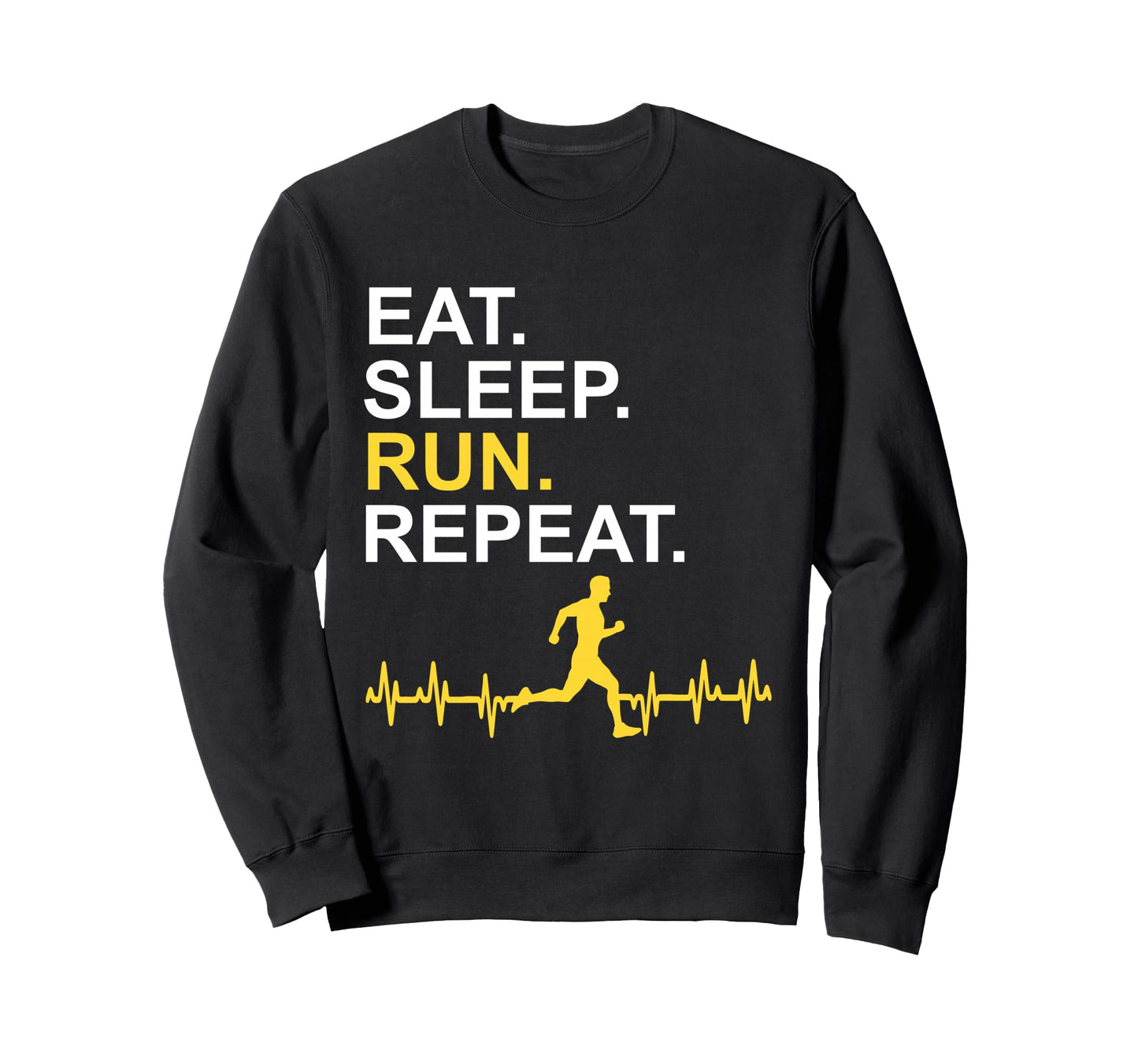 Eat Sleep Run Repeat Sweatshirt - Minimalist Print for Adults - T-Shirt, Sweatshirt, Hoodie