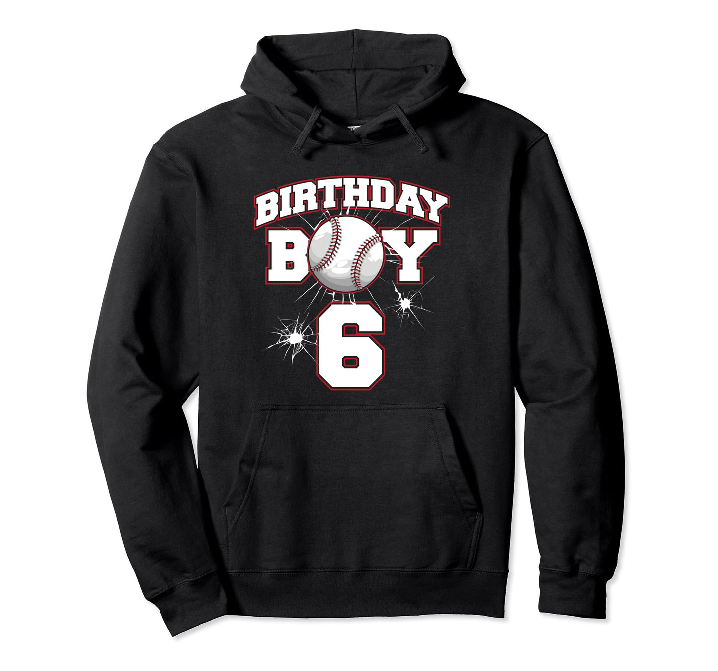 Happy 6Th Birthday Baseball Sport 6 B Hoodie - Aesthetic Graphic Unisex - T-Shirt, Sweatshirt, Hoodie