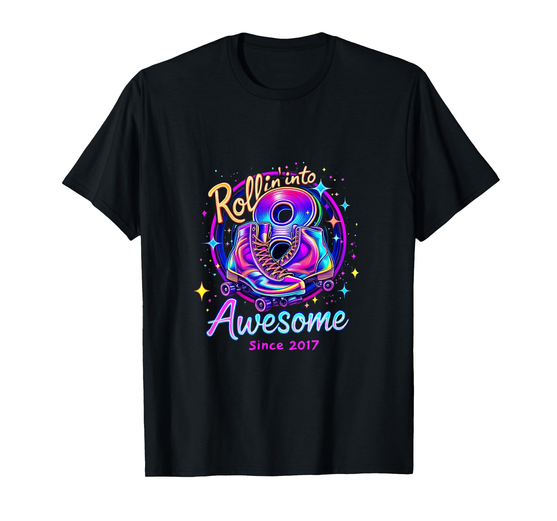 Rollin Into Awesome Roller Skates Since 2017 T-Shirt - Graphic Print Unisex - T-Shirt, Sweatshirt, Hoodie