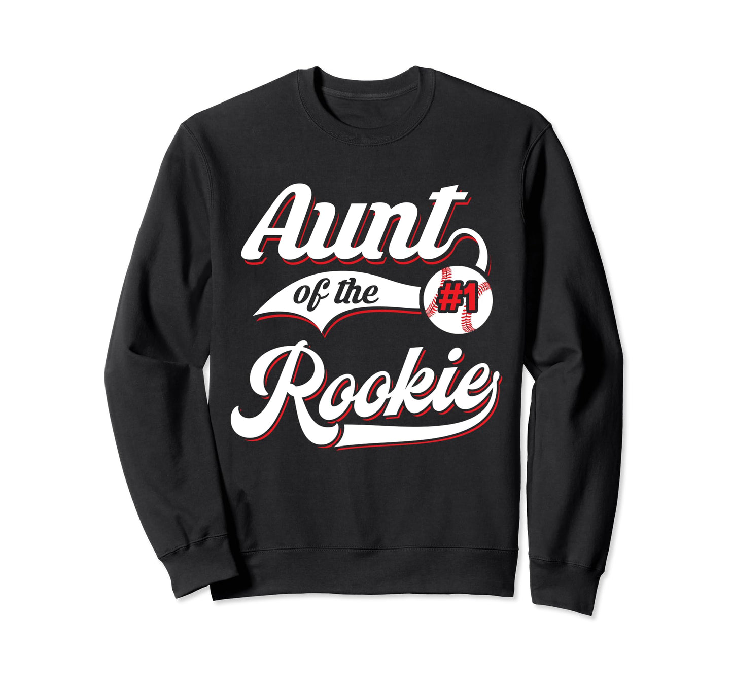 Aunt Rookie Matching Family Sweatshirt - Casual Everyday Wear Men Women - T-Shirt, Sweatshirt, Hoodie