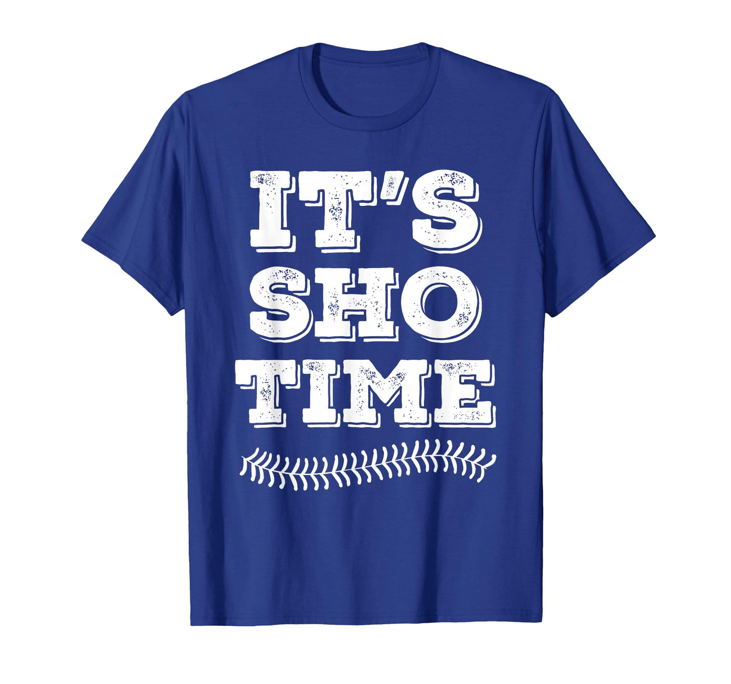 Los Angeles Baseball Its Sho Time T-Shirt - Casual Everyday Wear Men Women - T-Shirt, Sweatshirt, Hoodie