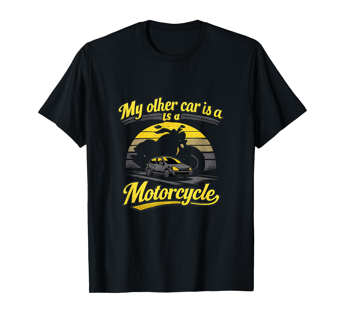 My Other Car Is Motorcycle Biker Badge T-Shirt - Graphic Print Men Women - T-Shirt, Sweatshirt, Hoodie