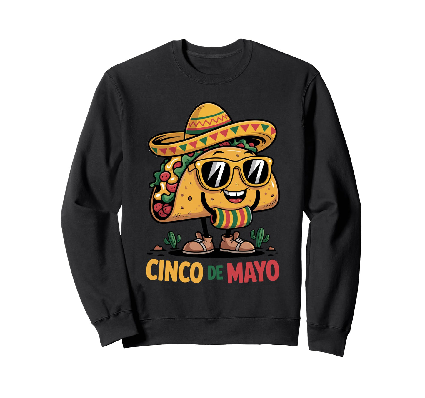 Cinco De Mayo Taco Fiesta Sombrero Sweatshirt - Graphic Print Men Women - T-Shirt, Sweatshirt, Hoodie