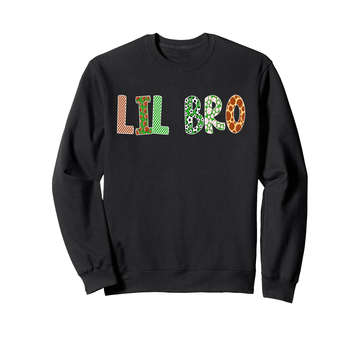 Sports Baller Brother Lil Bro Sweatshirt - Novelty Apparel for Adults - T-Shirt, Sweatshirt, Hoodie