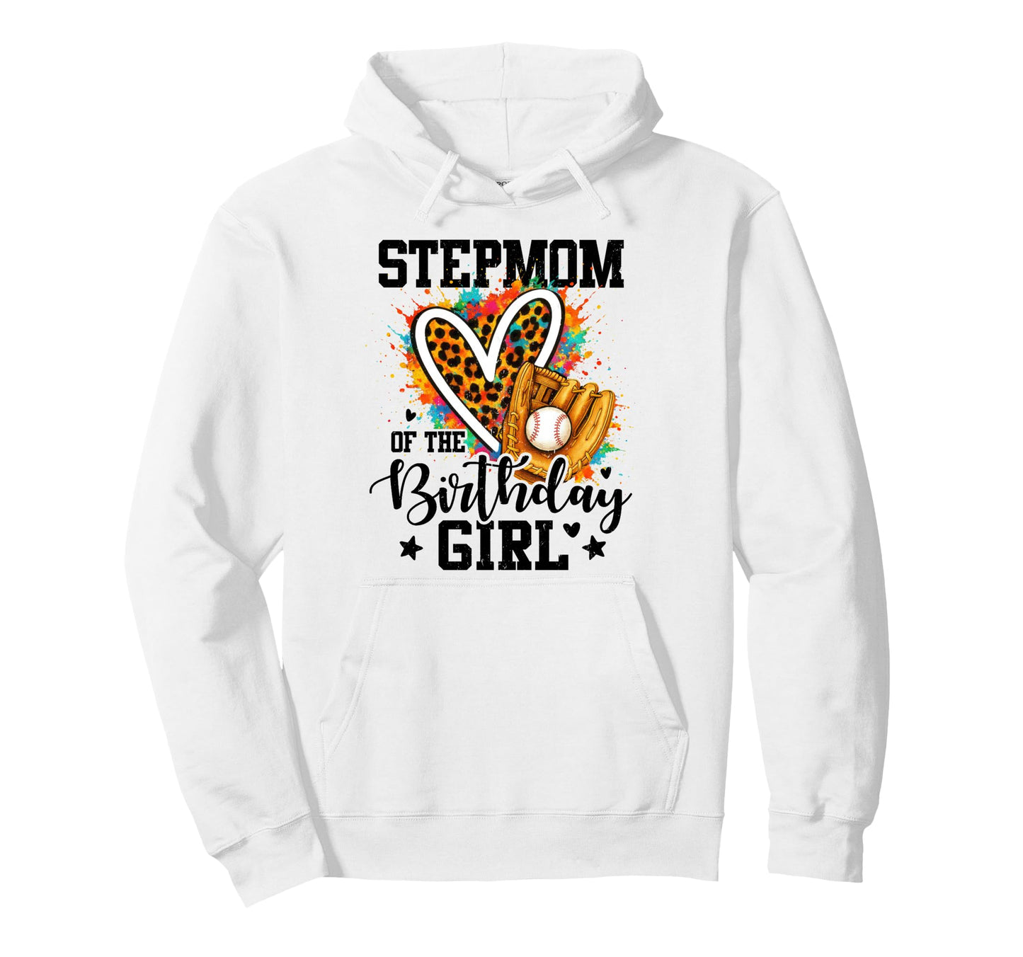 Stepmom Birthday Baseball Colorful Hoodie - Novelty Apparel for Adults - T-Shirt, Sweatshirt, Hoodie