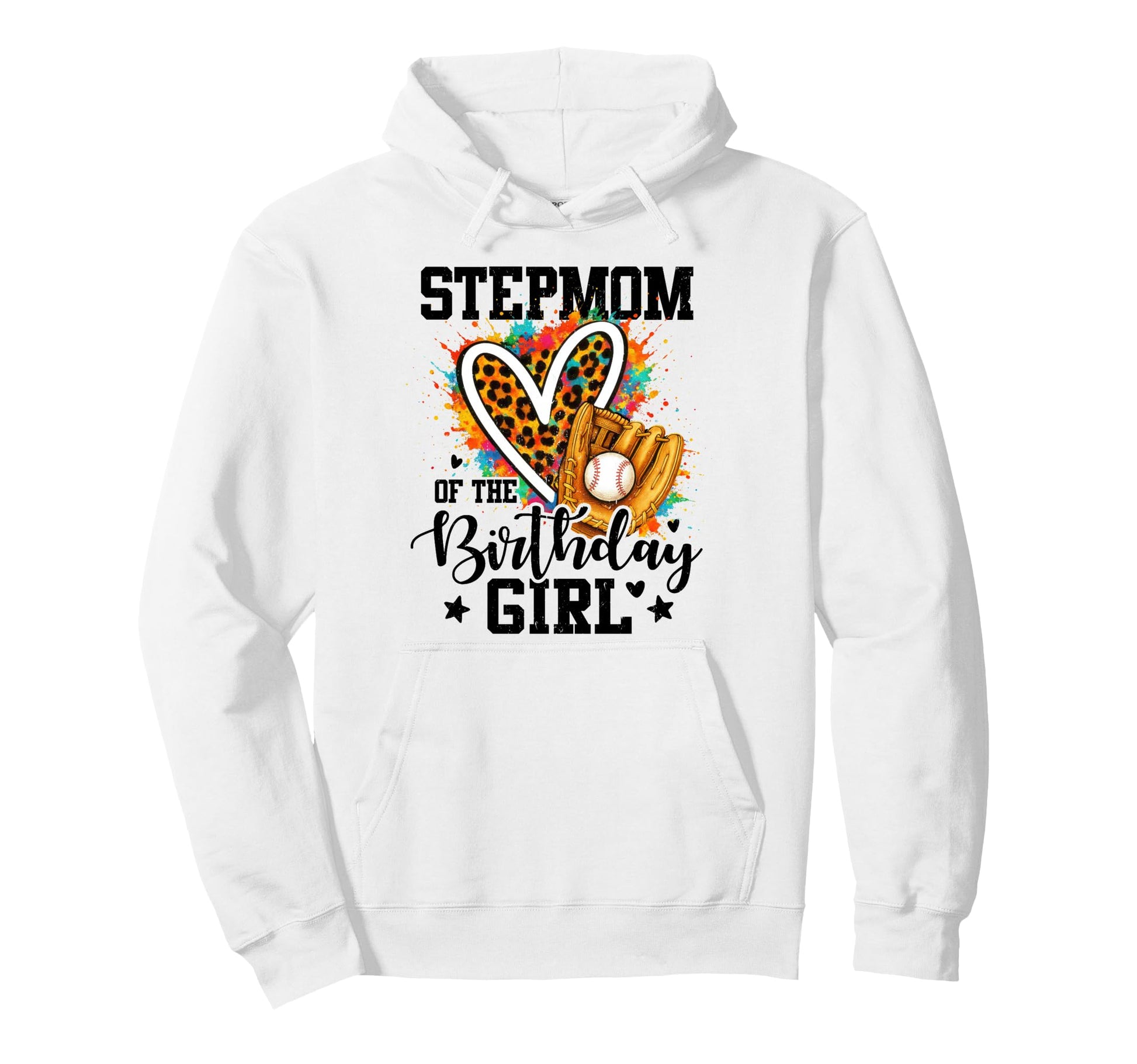 Stepmom Birthday Baseball Colorful Hoodie - Novelty Apparel for Adults - T-Shirt, Sweatshirt, Hoodie