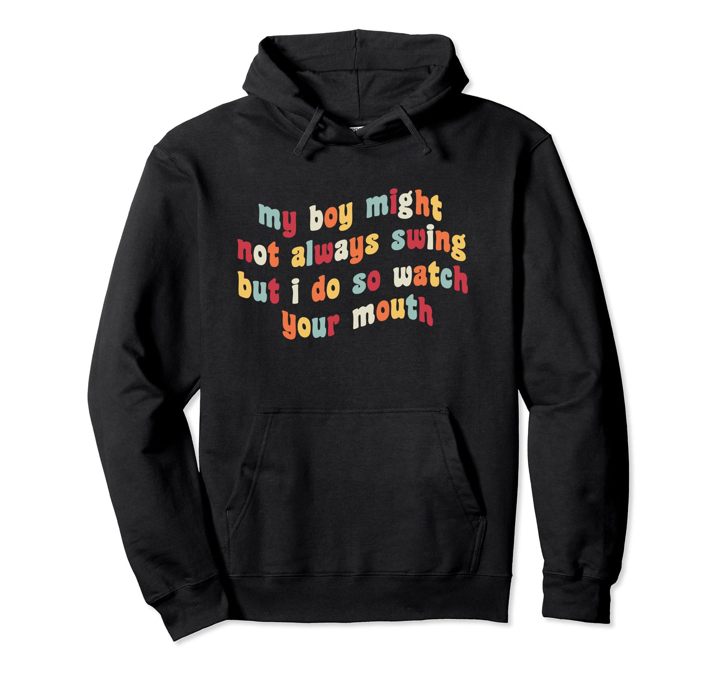 My Might Not Always Swing But I Do So Hoodie - Unique Graphic Men Women - T-Shirt, Sweatshirt, Hoodie