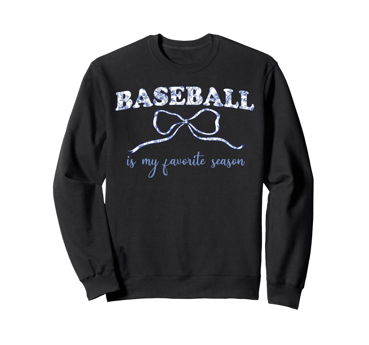 Baseball Is My Favorite Season Sweatshirt - Streetwear Style Men Women - T-Shirt, Sweatshirt, Hoodie