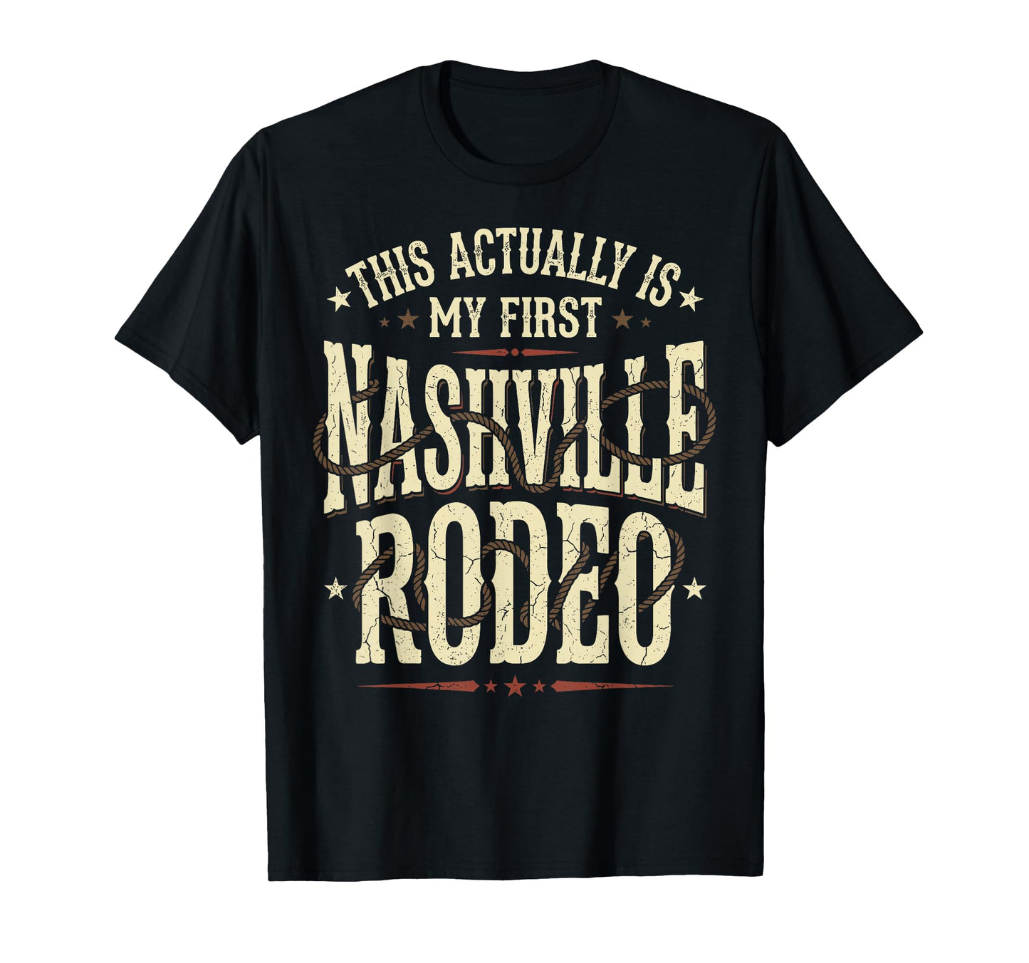 Funny My First Nashville Rodeo Western T-Shirt - Streetwear Style Unisex - T-Shirt, Sweatshirt, Hoodie