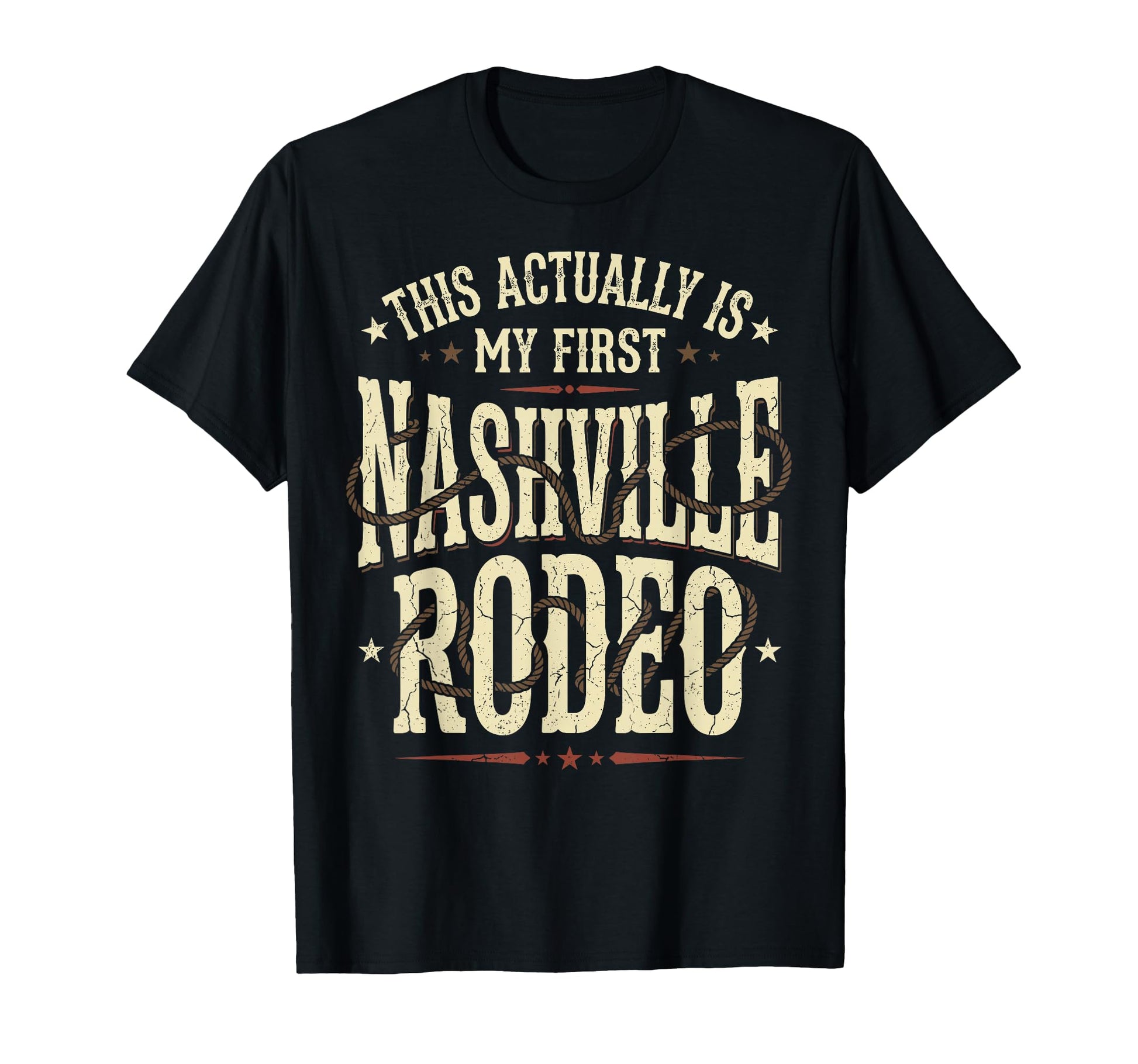 Funny My First Nashville Rodeo Western T-Shirt - Streetwear Style Unisex - T-Shirt, Sweatshirt, Hoodie