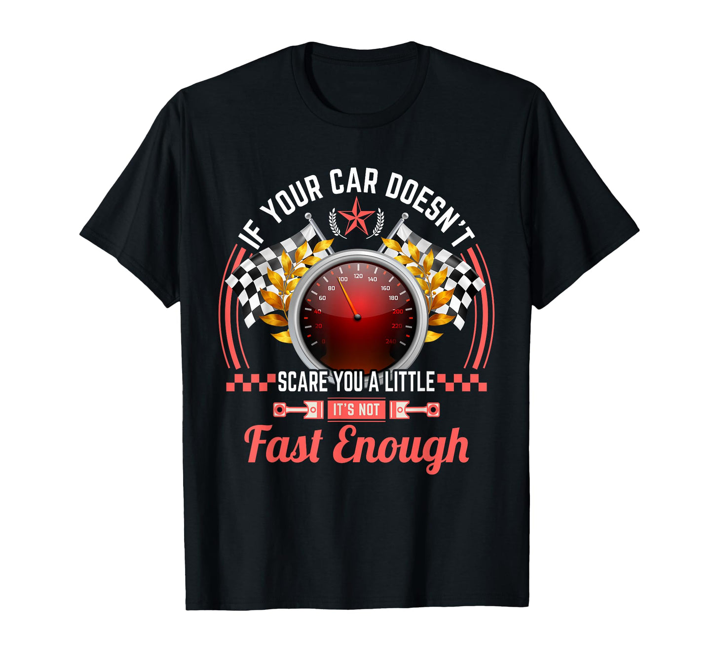 If Your Car Doesnt Scare You Its Not T-Shirt - Streetwear Style for Adults - T-Shirt, Sweatshirt, Hoodie