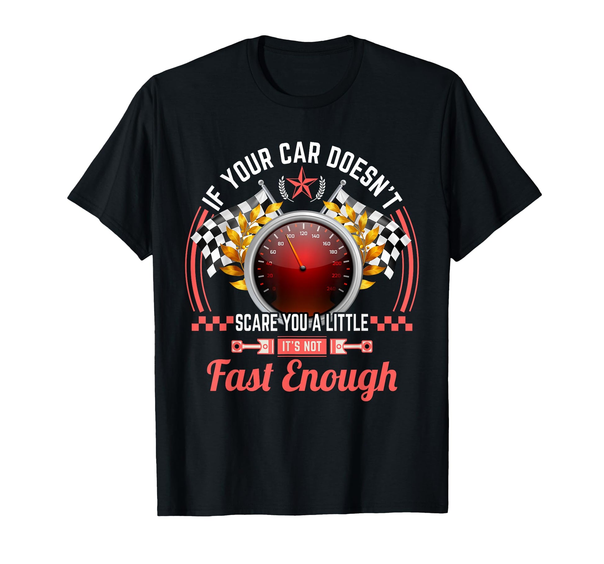 If Your Car Doesnt Scare You Its Not T-Shirt - Streetwear Style for Adults - T-Shirt, Sweatshirt, Hoodie