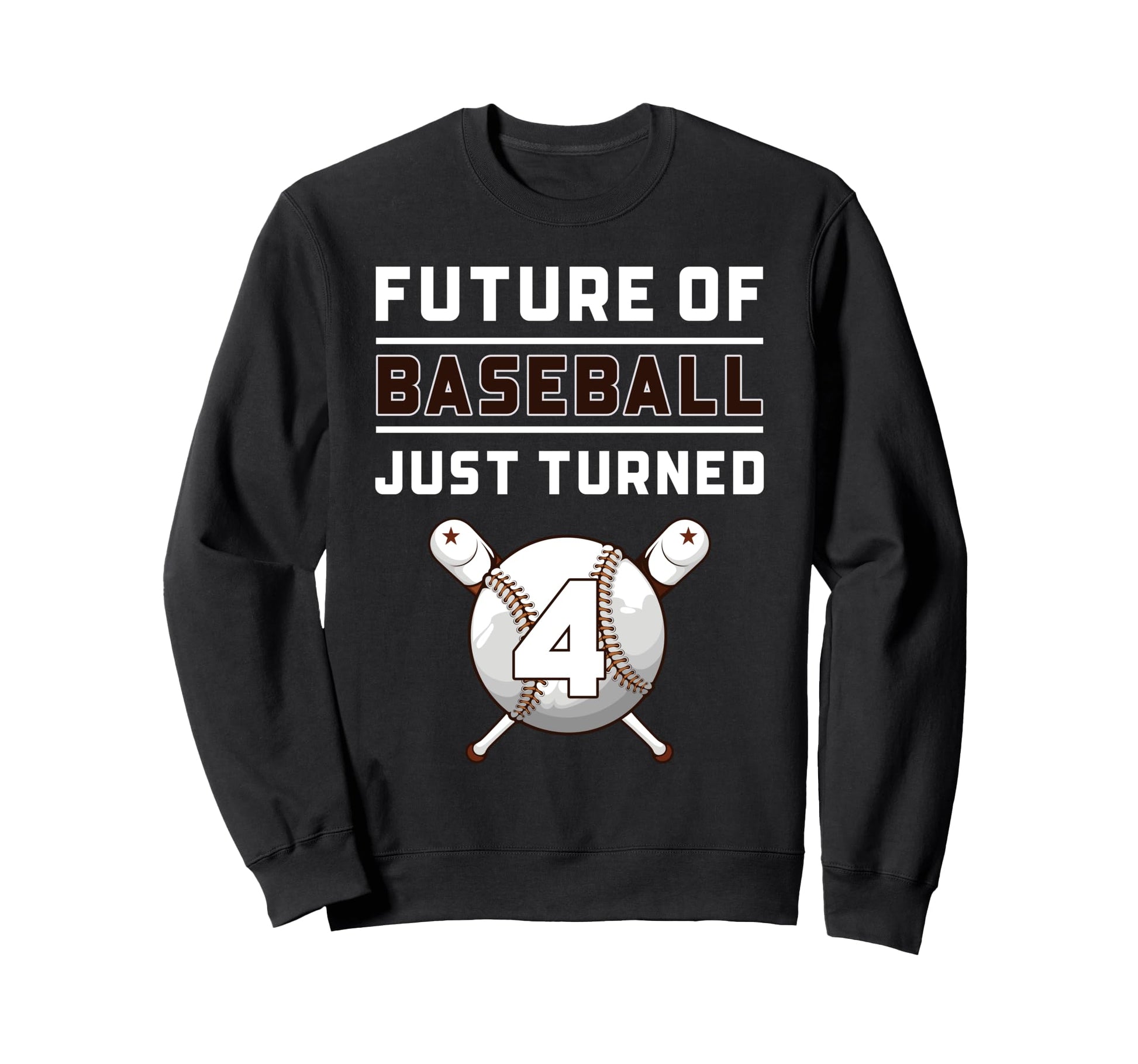4 Year Old Baseball Birthday Sweatshirt - Fun Novelty Design Men Women - T-Shirt, Sweatshirt, Hoodie
