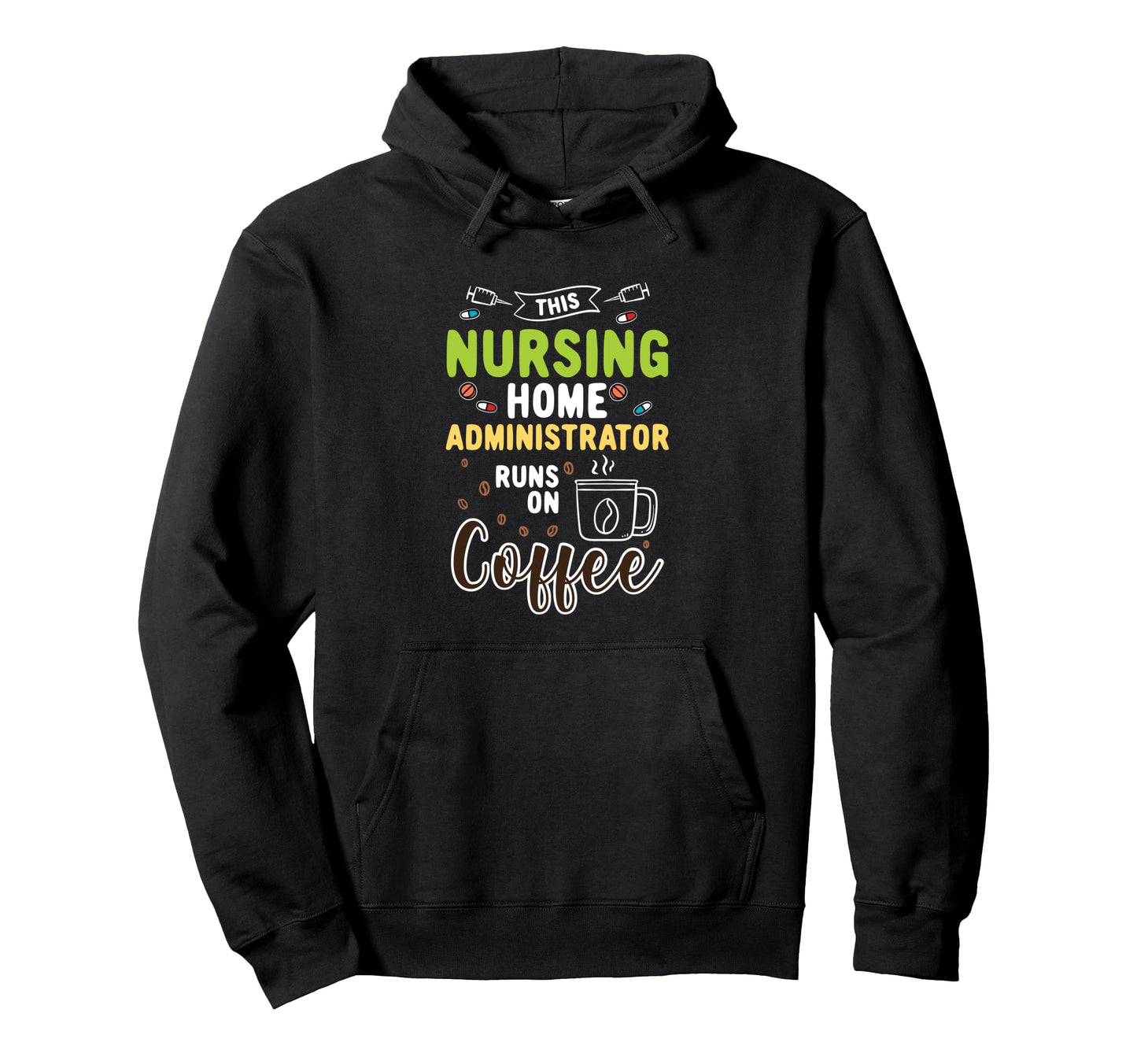 Nursing Home Hospice Nurse Runs Hoodie - Casual Everyday Wear Men Women - T-Shirt, Sweatshirt, Hoodie