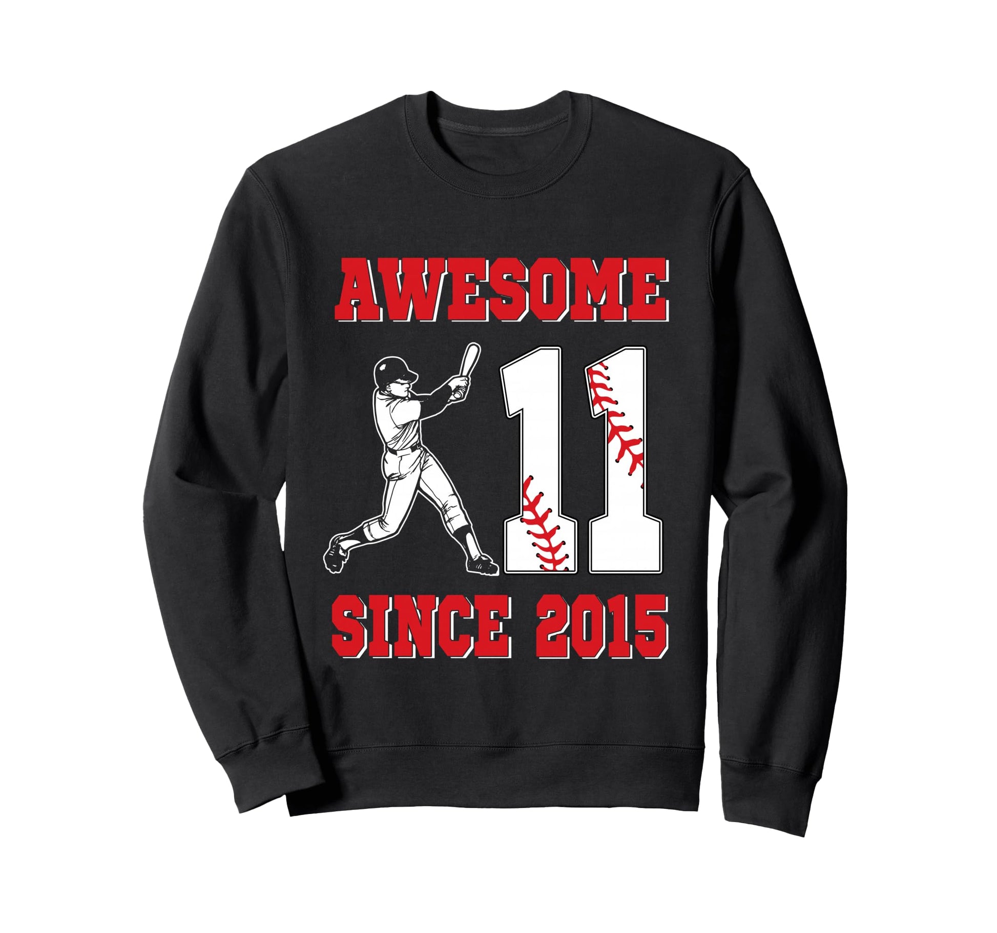 11 Year Old Birthday Baseball Sweatshirt - Casual Everyday Wear Unisex - T-Shirt, Sweatshirt, Hoodie