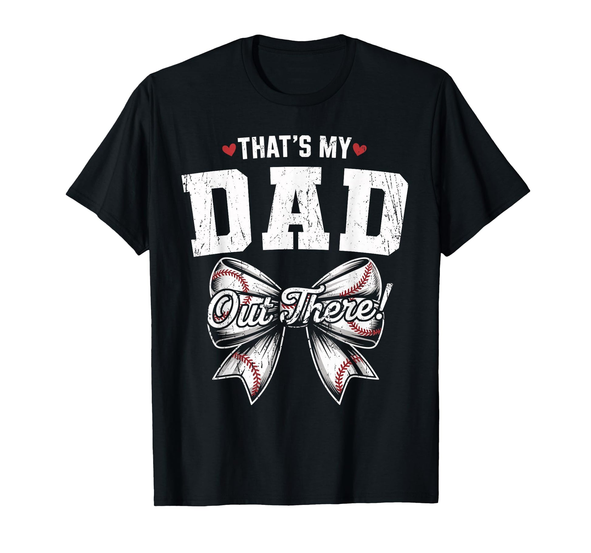 Thats My Dad Out There Baseball T-Shirt - Custom Art Print for Adults - T-Shirt, Sweatshirt, Hoodie