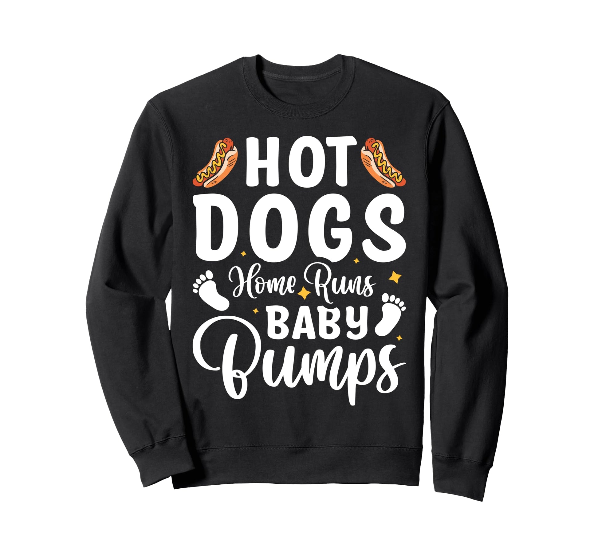 Hot Dogs Home Runs Bumps Sweatshirt - Novelty Apparel for Adults - T-Shirt, Sweatshirt, Hoodie