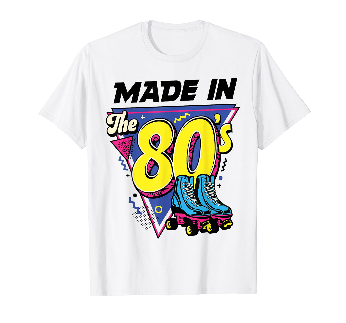 Made 80S Roller Skater Skate T-Shirt - Casual Everyday Wear for Adults - T-Shirt, Sweatshirt, Hoodie