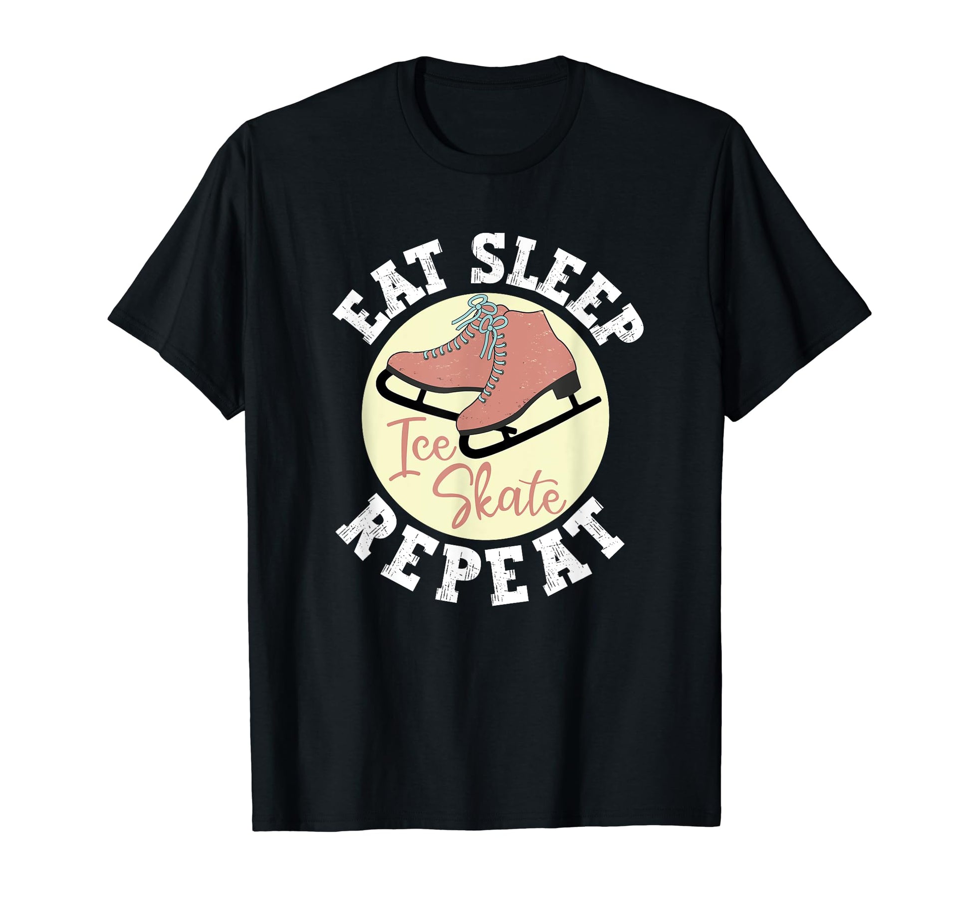 Eat Sleep Skate Repeat Figure Ice Skate T-Shirt - Trendy Graphic Men Women - T-Shirt, Sweatshirt, Hoodie