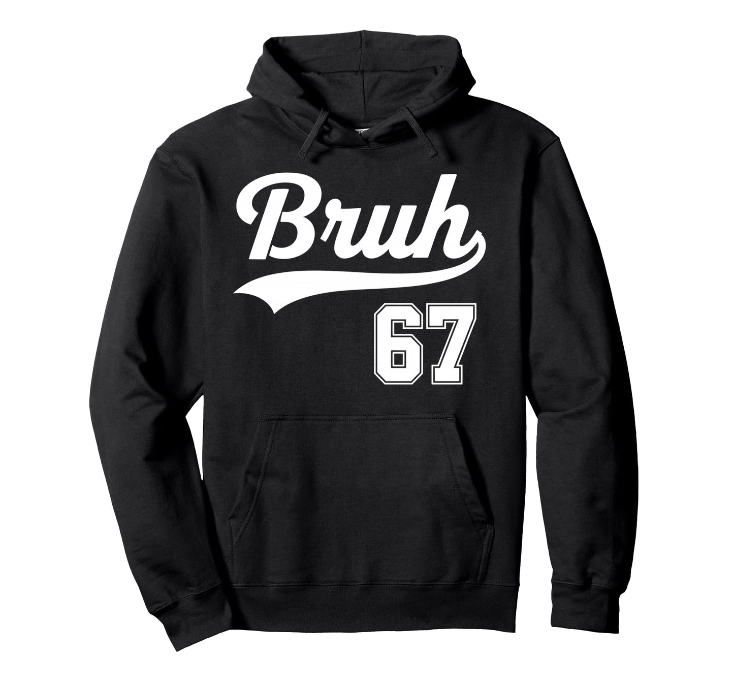 Funny 67 Six Seven Bruh Meme Baseball Hoodie - Casual Everyday Wear Unisex - T-Shirt, Sweatshirt, Hoodie