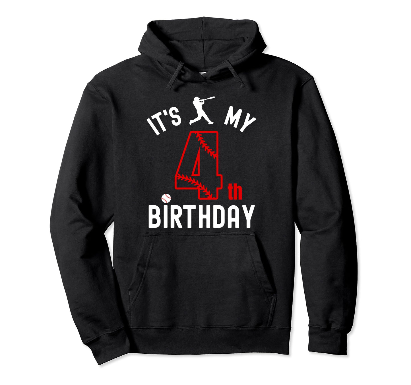 4 Year Old Happy Birthday Its My 4Th Hoodie - Novelty Apparel for Adults - T-Shirt, Sweatshirt, Hoodie