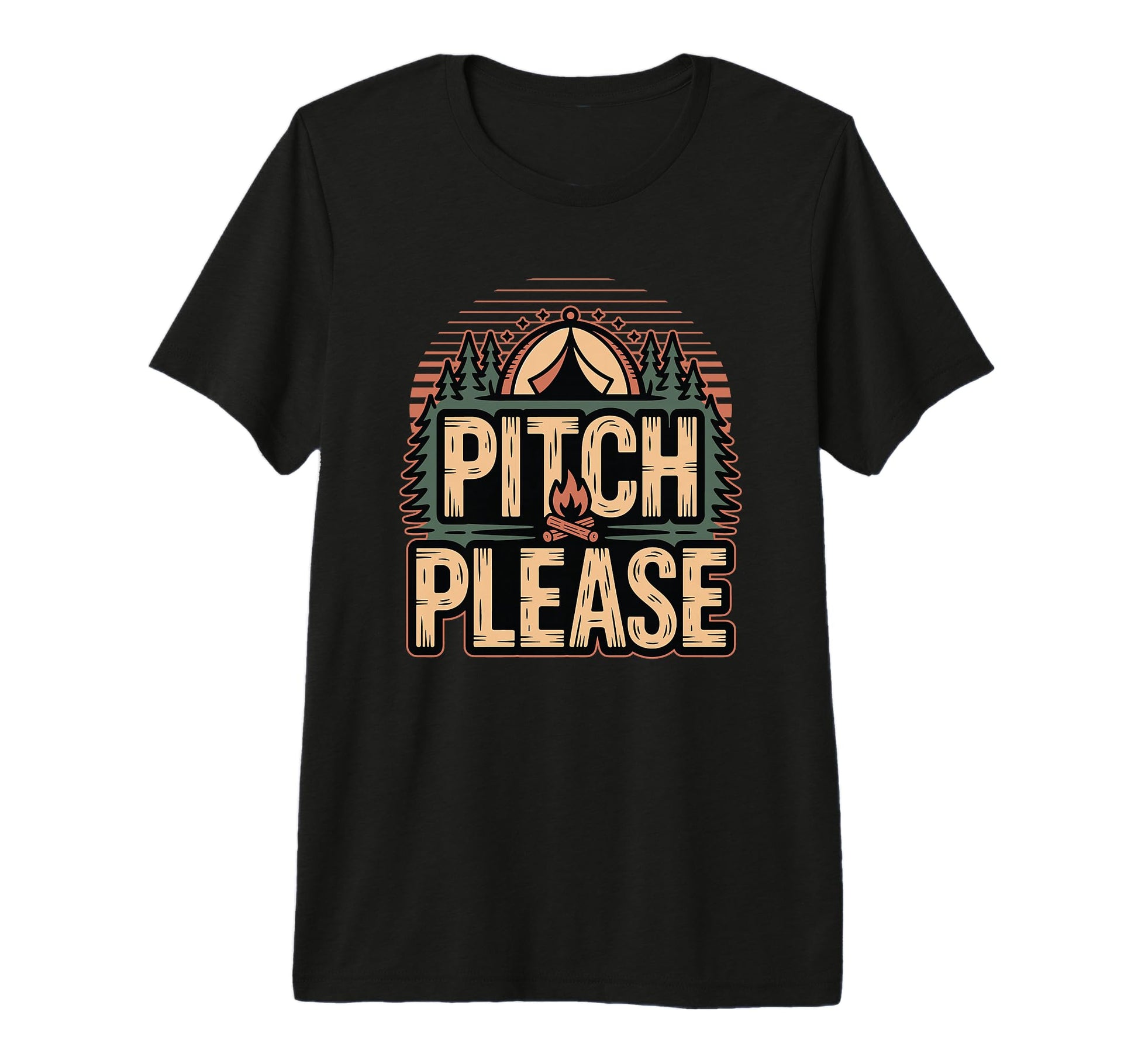 Funny Camping Sarcastic Camper Tent Pitch T-Shirt - Graphic Print Unisex - T-Shirt, Sweatshirt, Hoodie