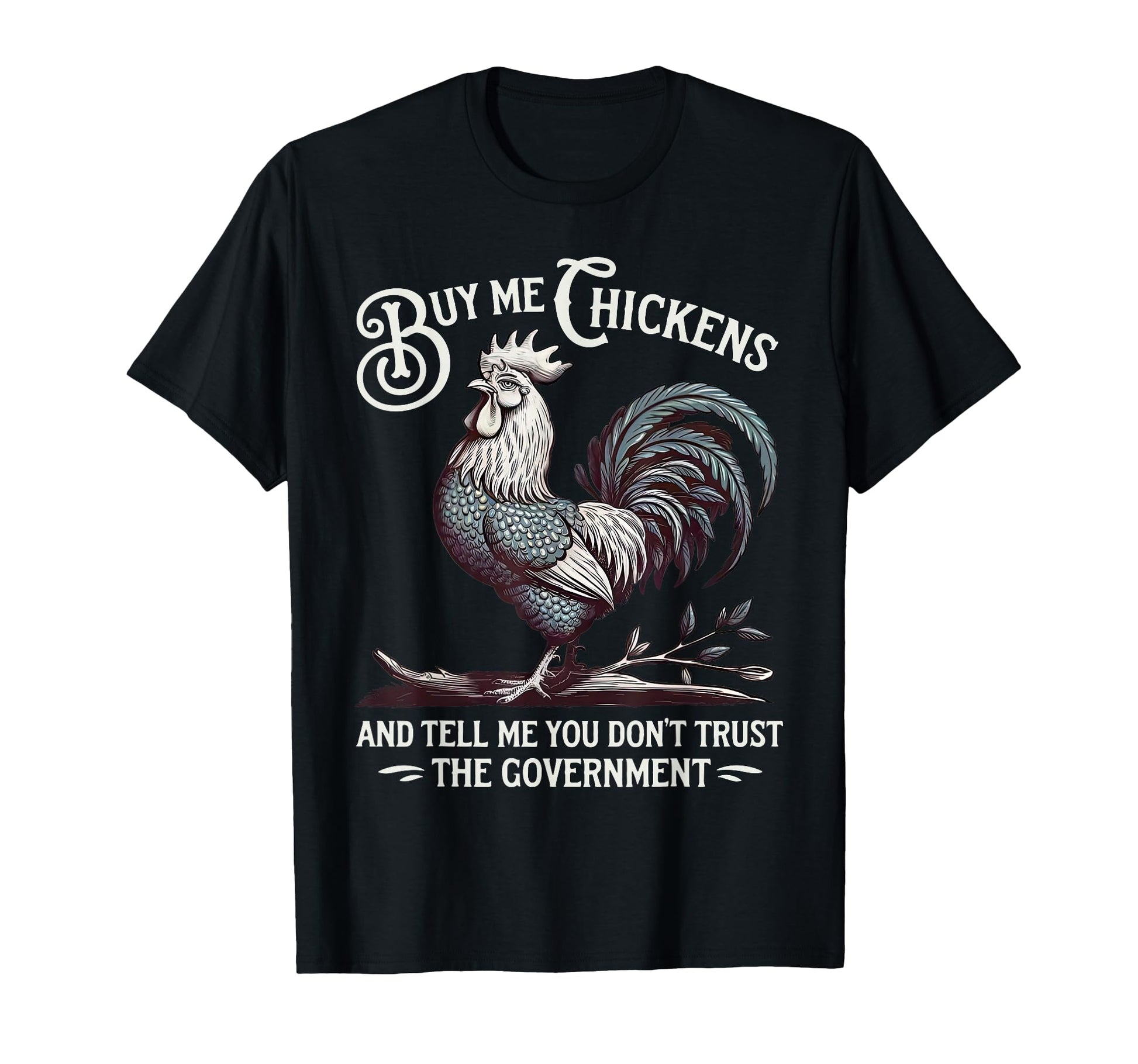 Buy Me Chickens Western Farm Animal T-Shirt - Minimalist Print Men Women - T-Shirt, Sweatshirt, Hoodie
