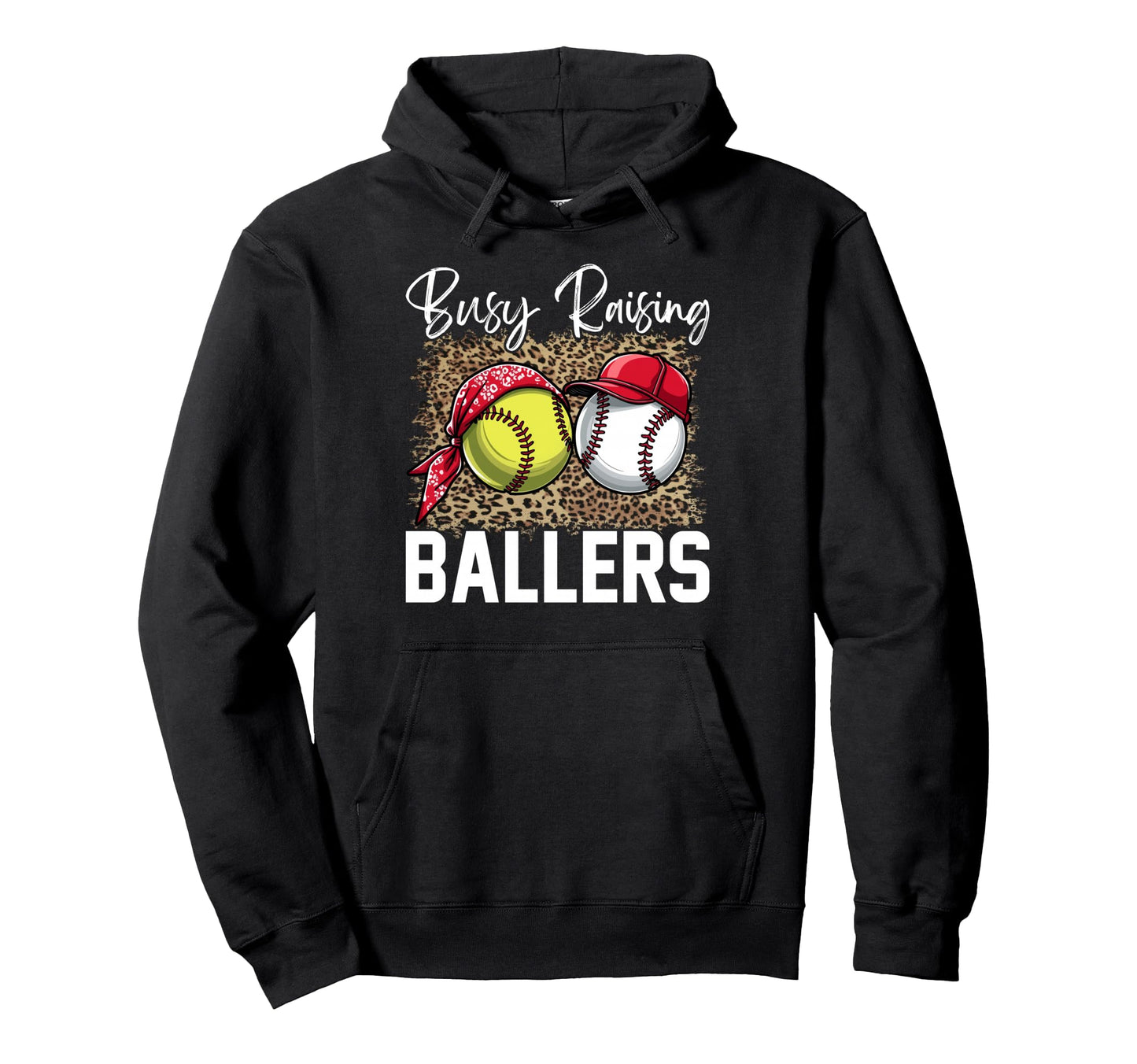 Leopard Busy Raising Ballers Softball And Hoodie - Novelty Apparel Unisex - T-Shirt, Sweatshirt, Hoodie