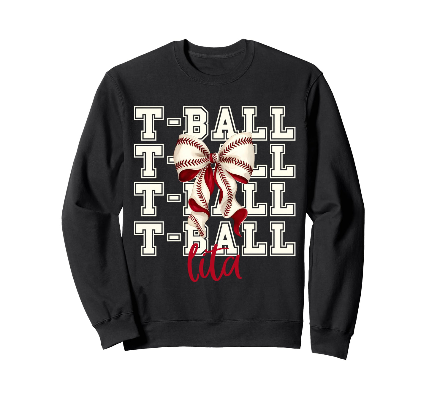 Tball Lita Teeball T Ball Sweatshirt - Fun Novelty Design for Adults - T-Shirt, Sweatshirt, Hoodie