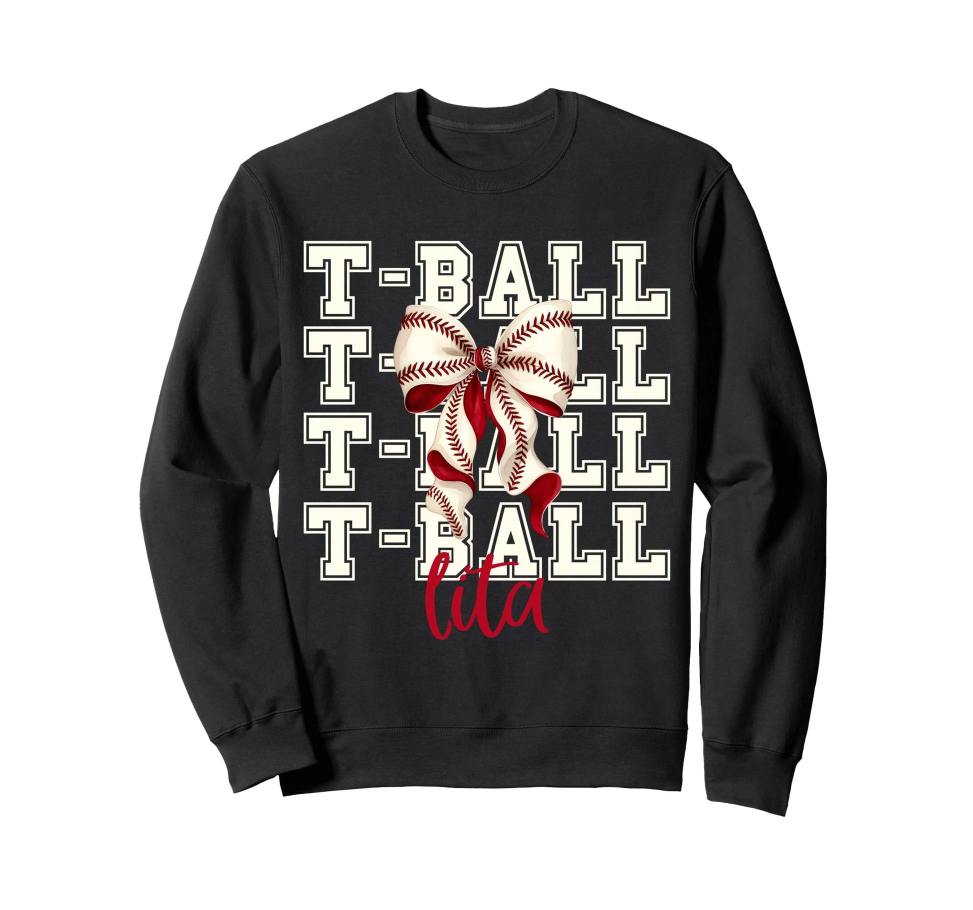 Tball Lita Teeball T Ball Sweatshirt - Fun Novelty Design for Adults - T-Shirt, Sweatshirt, Hoodie